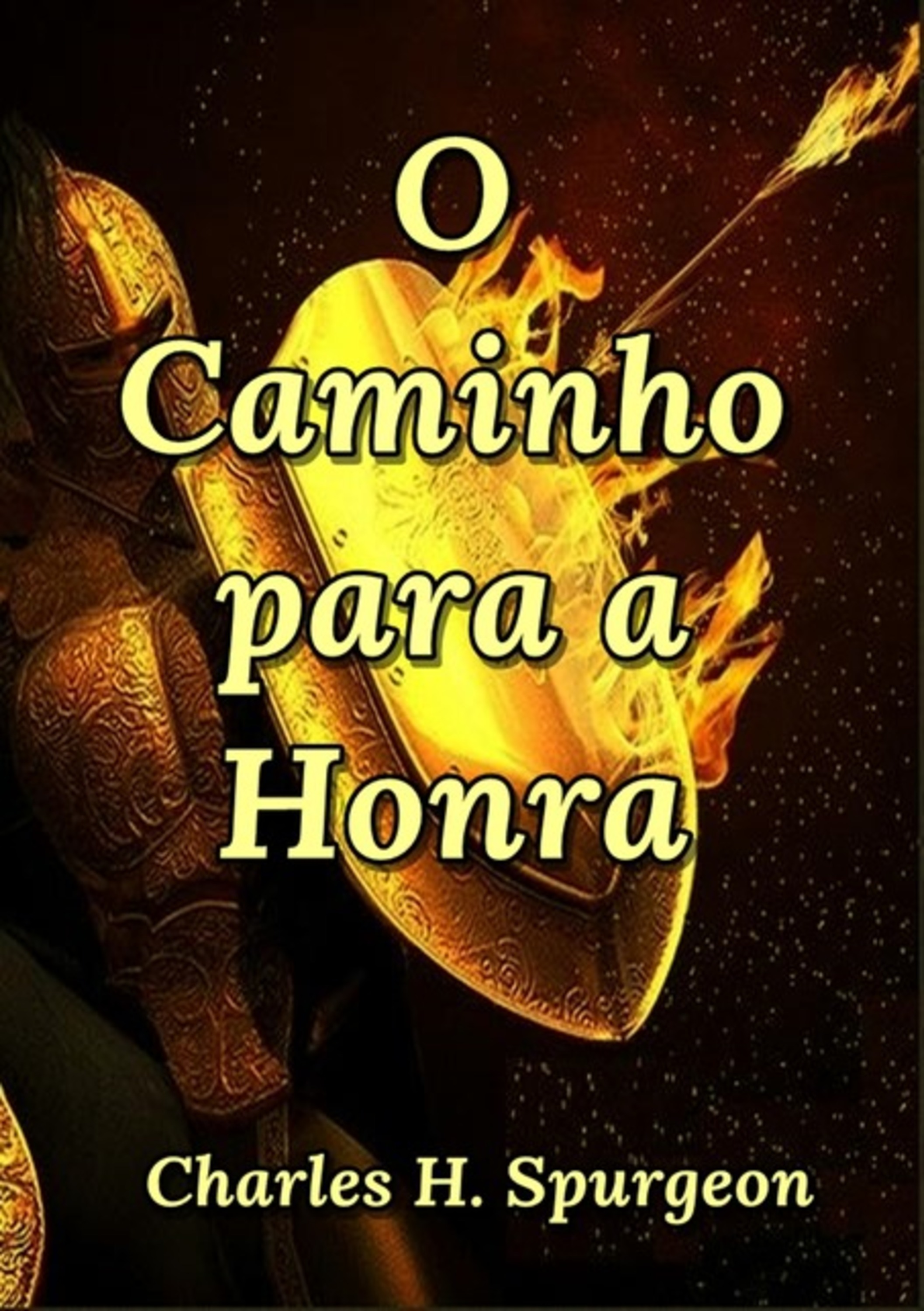 O Caminho Para A Honra