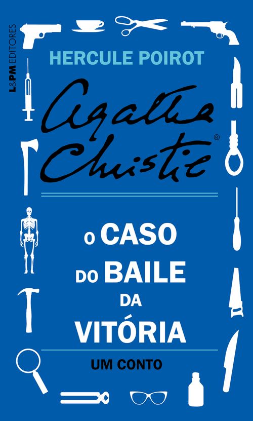 O caso do Baile da Vitória: Um conto de Hercule Poirot