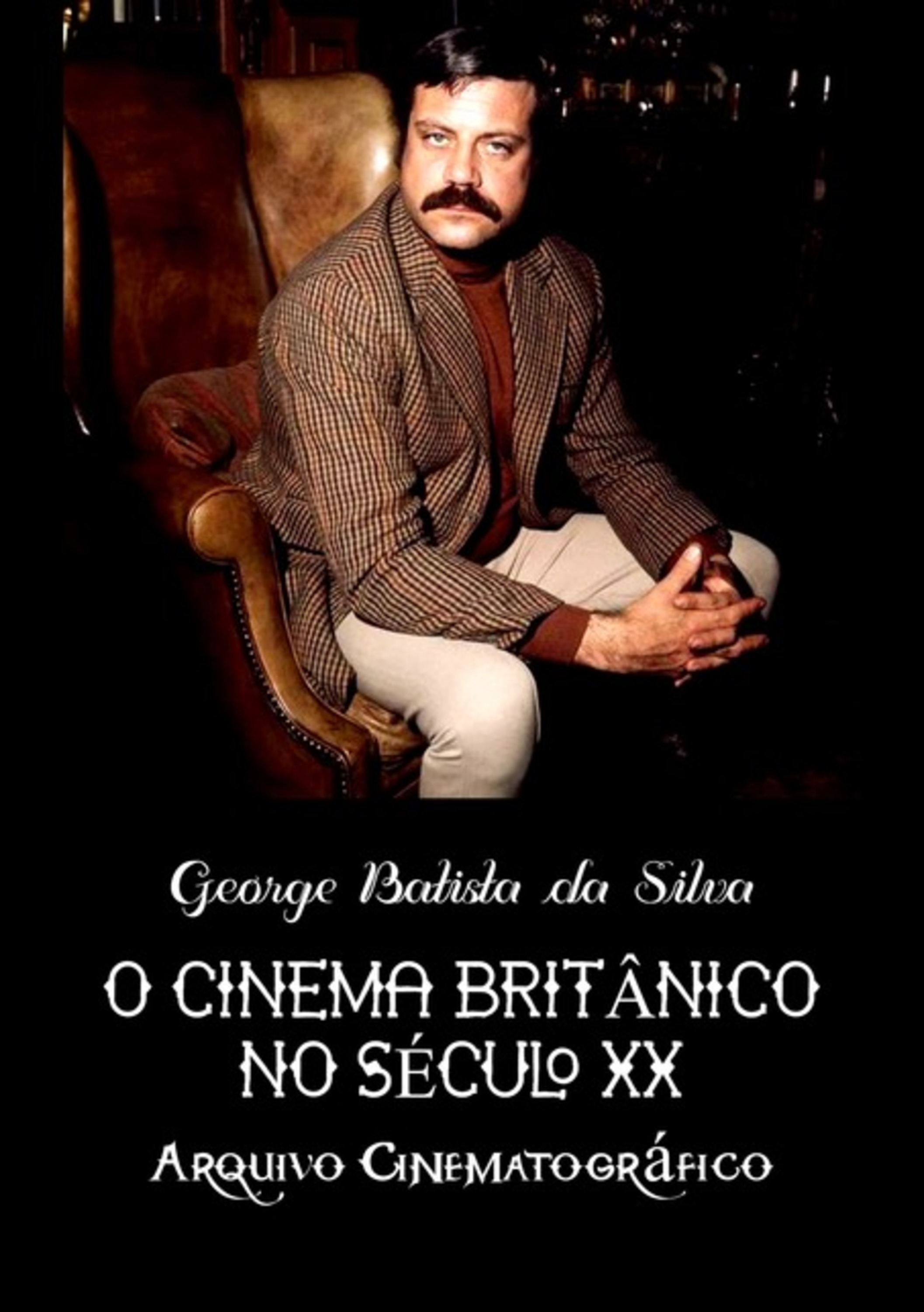 O Cinema Britânico No Século Xx