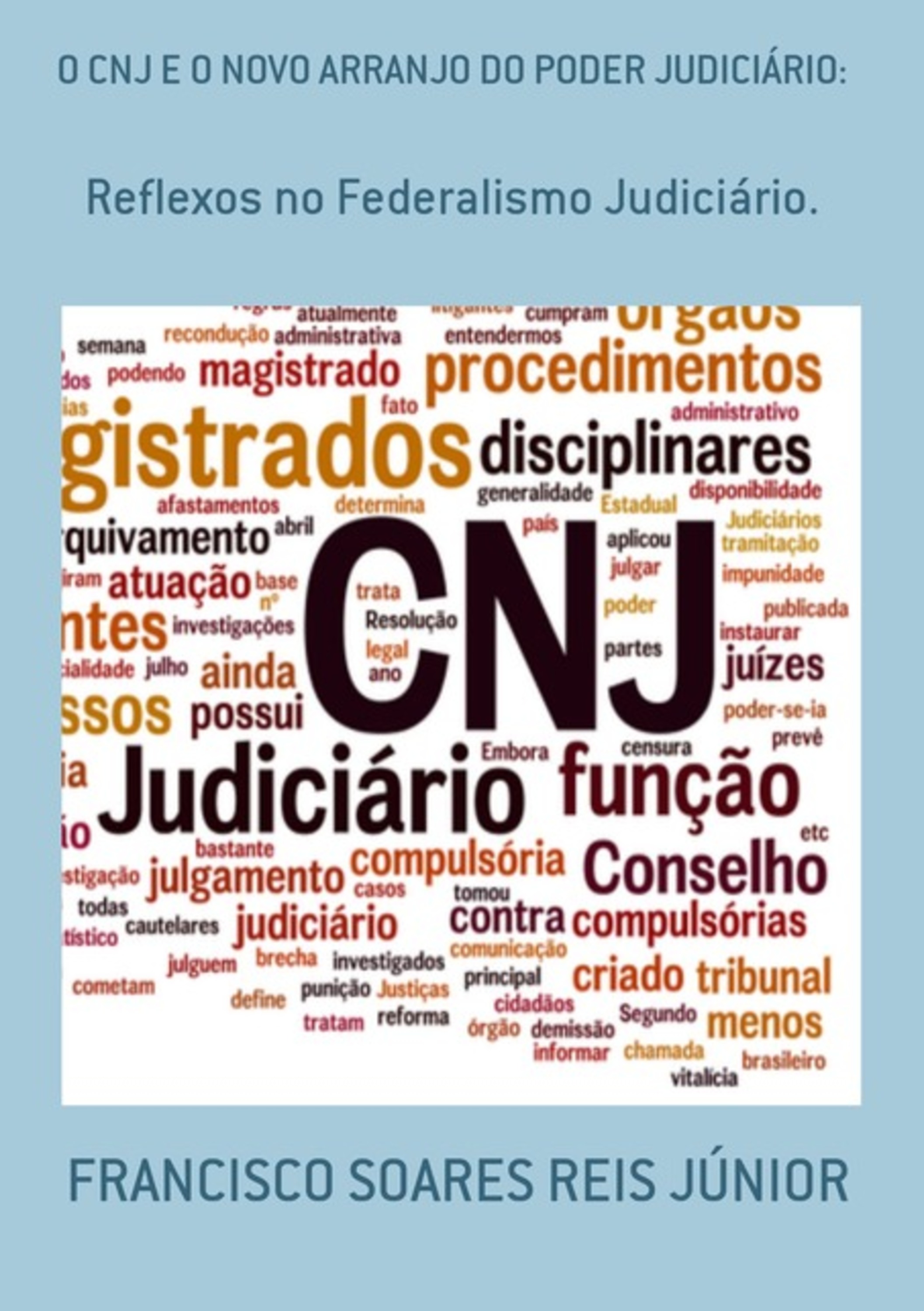 O Cnj E O Novo Arranjo Do Poder Judiciário: