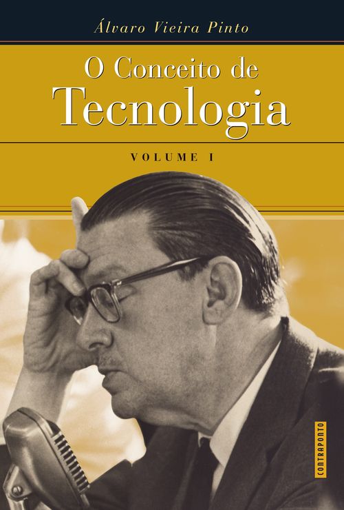 O Conceito de Tecnologia - volume 1