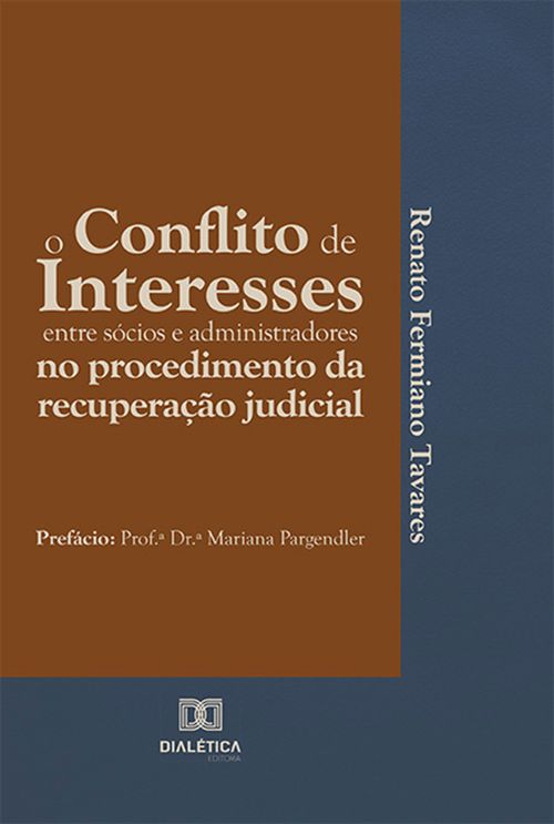 O conflito de interesses entre sócios e administradores no procedimento da recuperação judicial