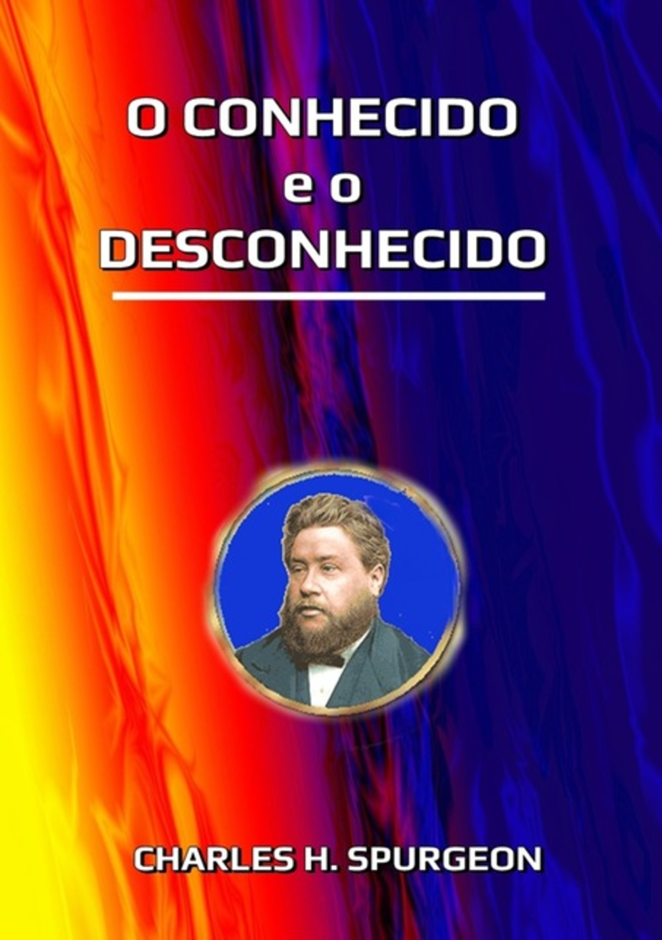 O Conhecido E O Desconhecido