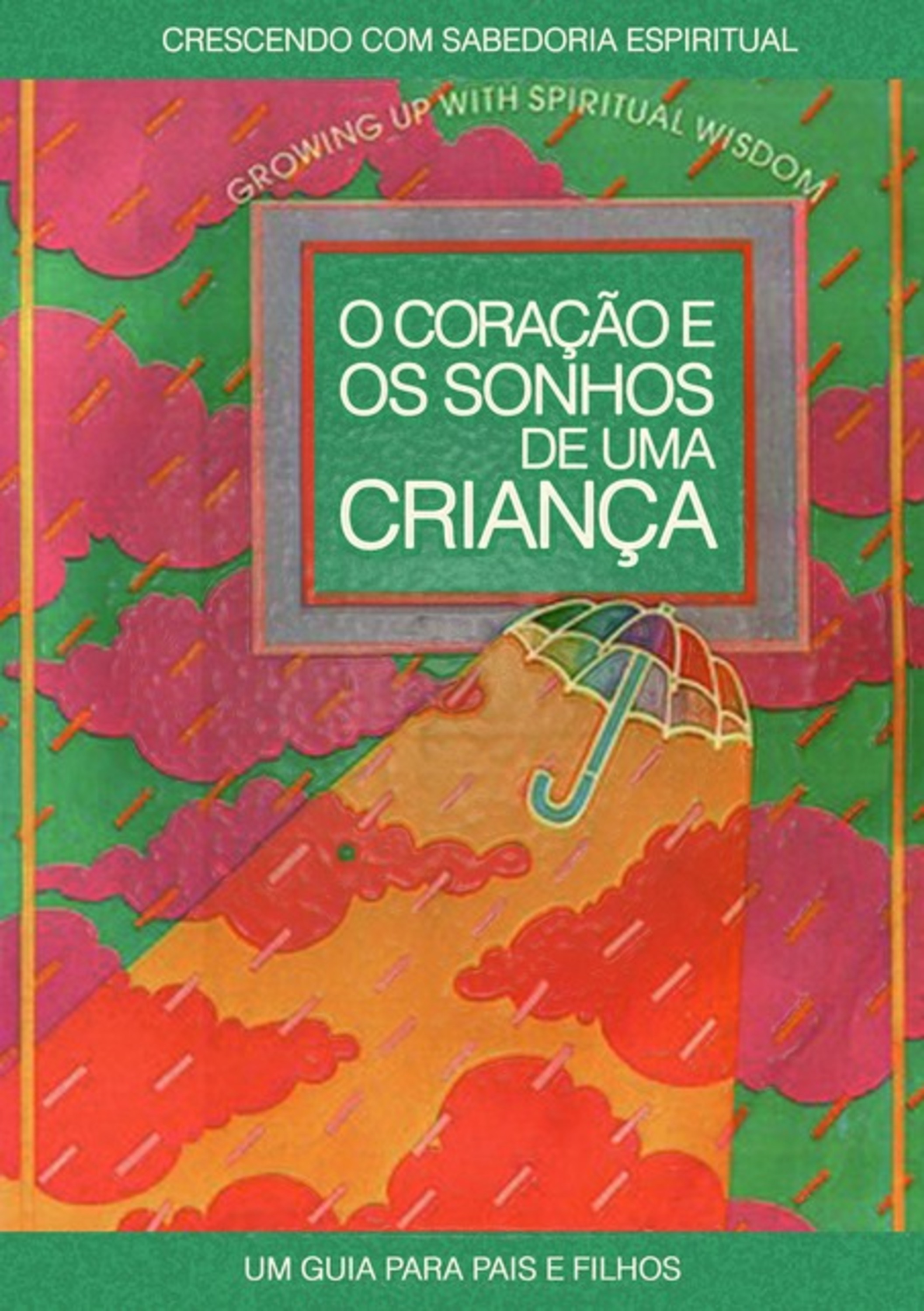 O Coração E Os Sonhos De Uma Criança