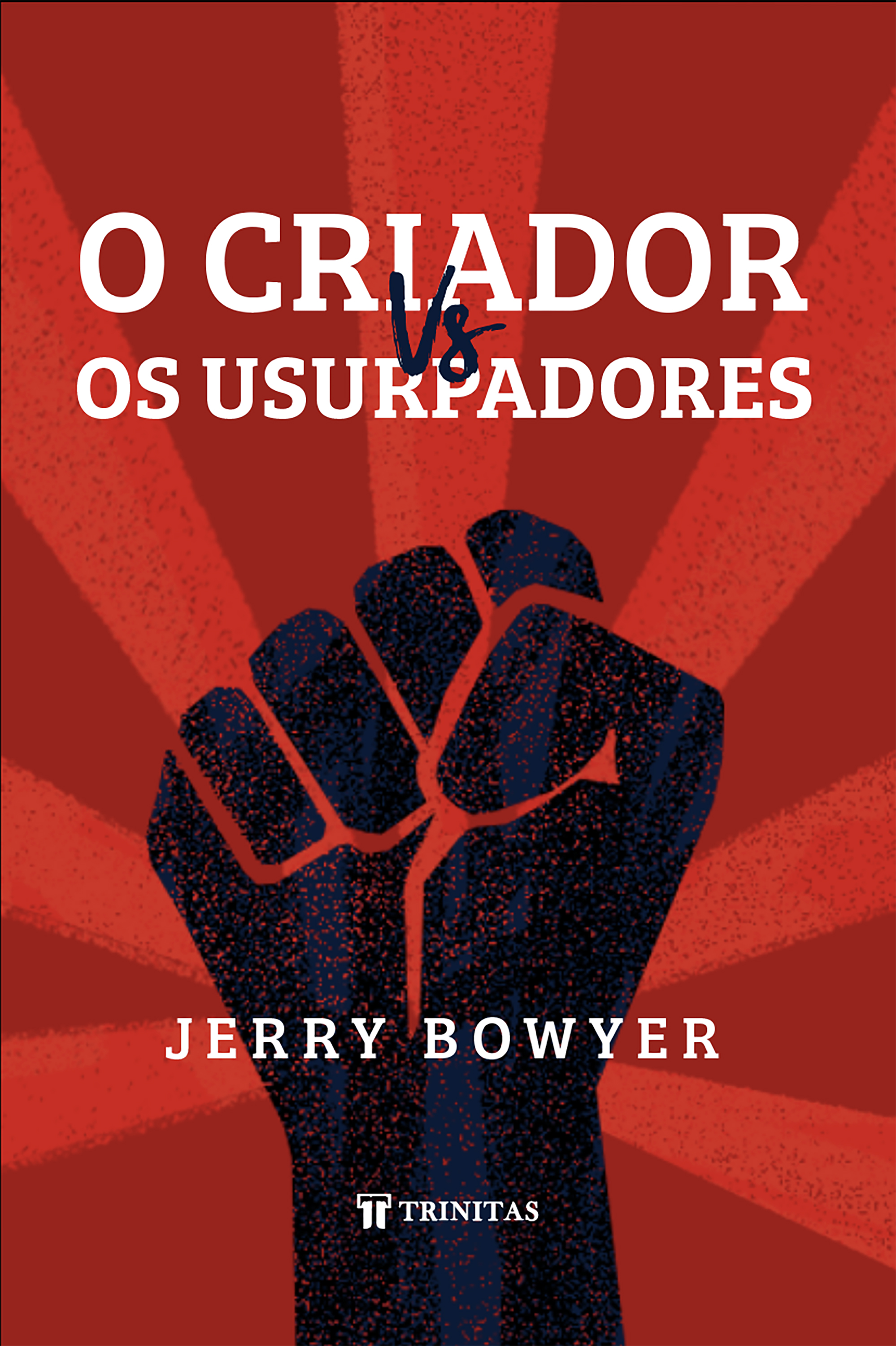 O Criador vs Os Usurpadores