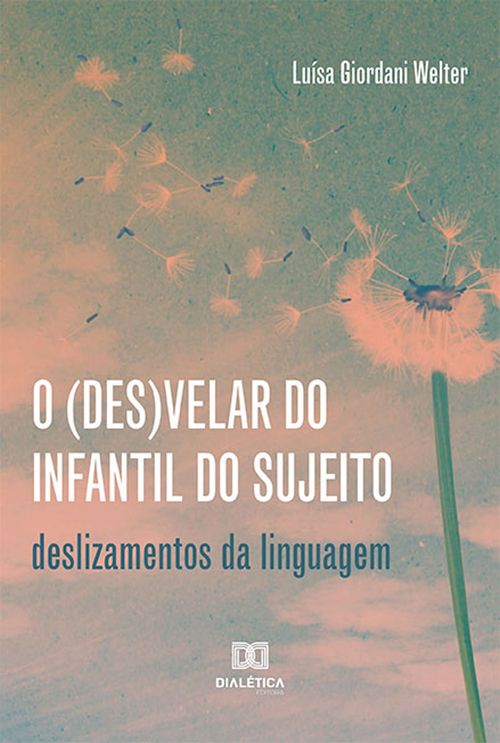 O (des)velar do Infantil do Sujeito