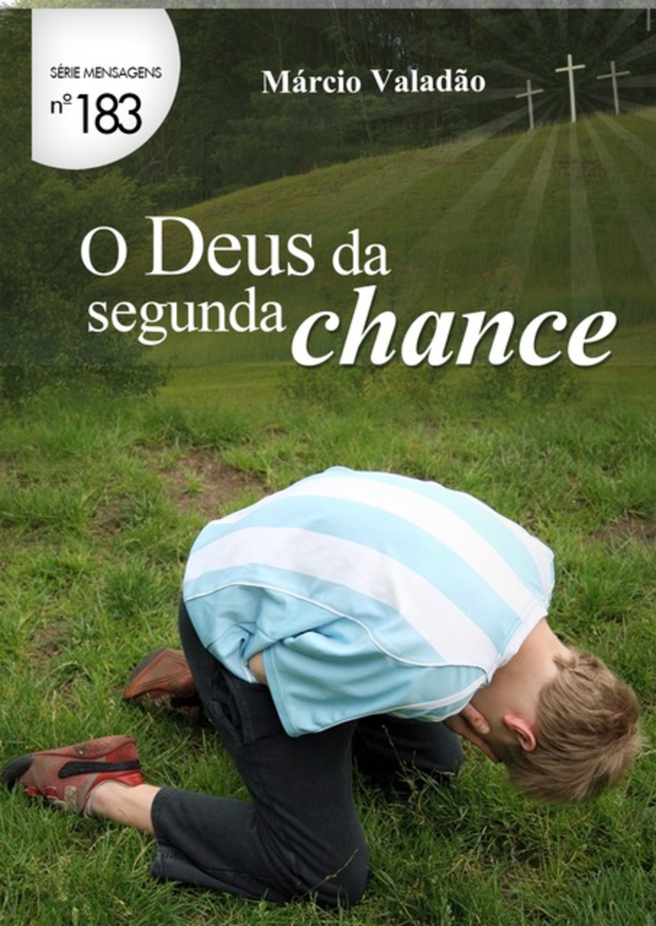 O Deus Da Segunda Chance