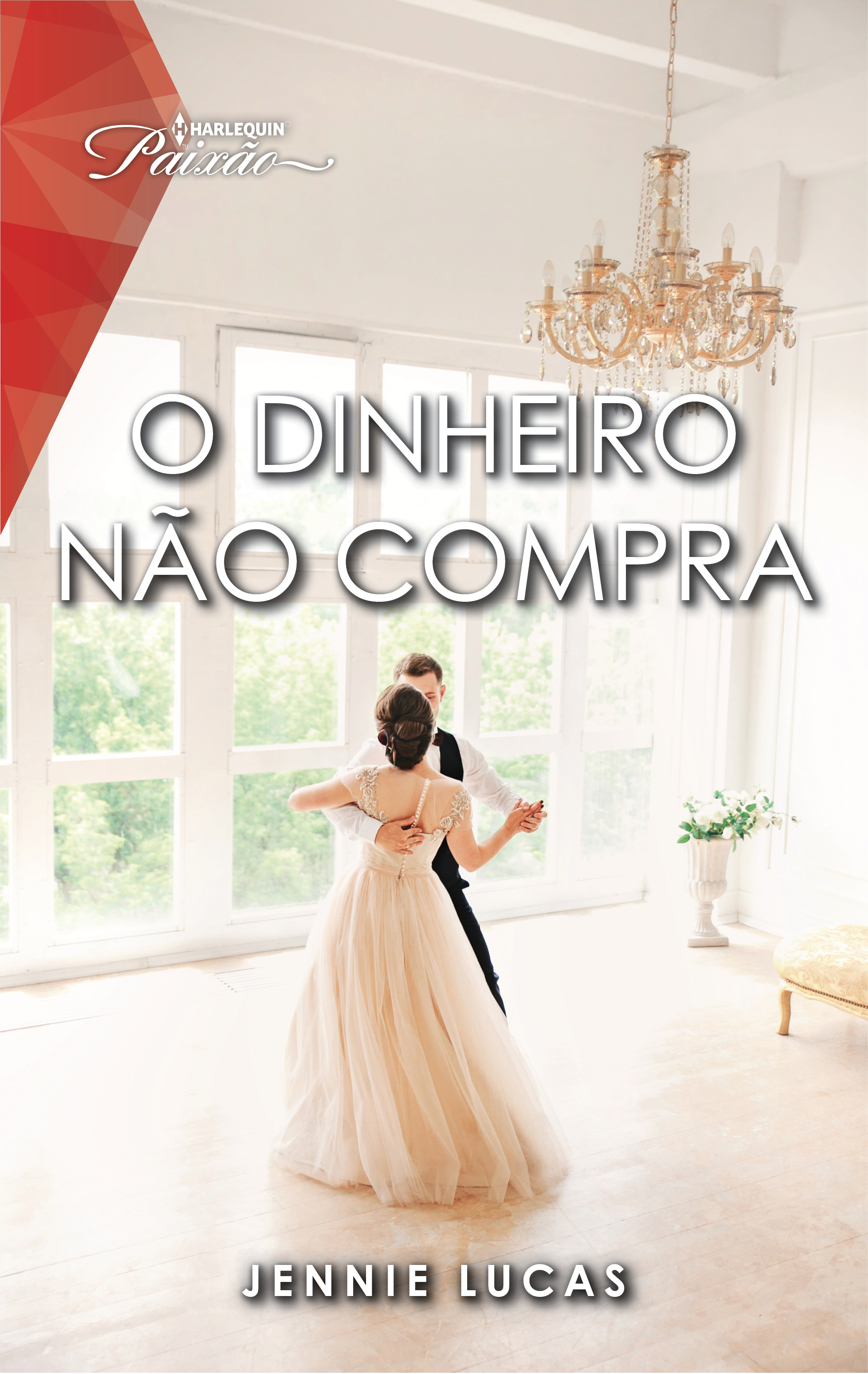 O dinheiro não compra