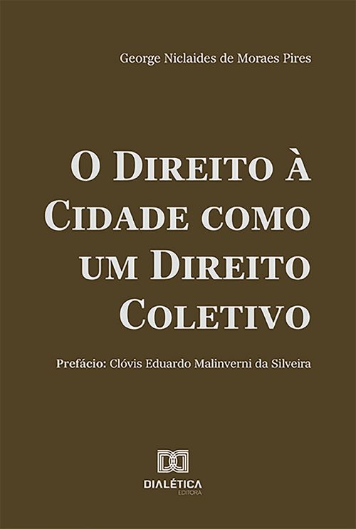 O Direito à Cidade como um Direito Coletivo