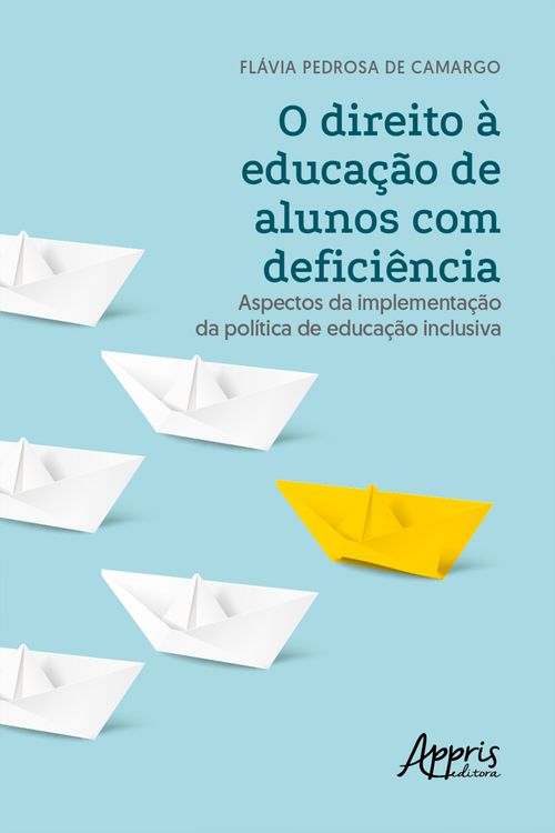 O Direito à Educação de Alunos com Deficiência: Aspectos da Implementação da Política de Educação Inclusiva