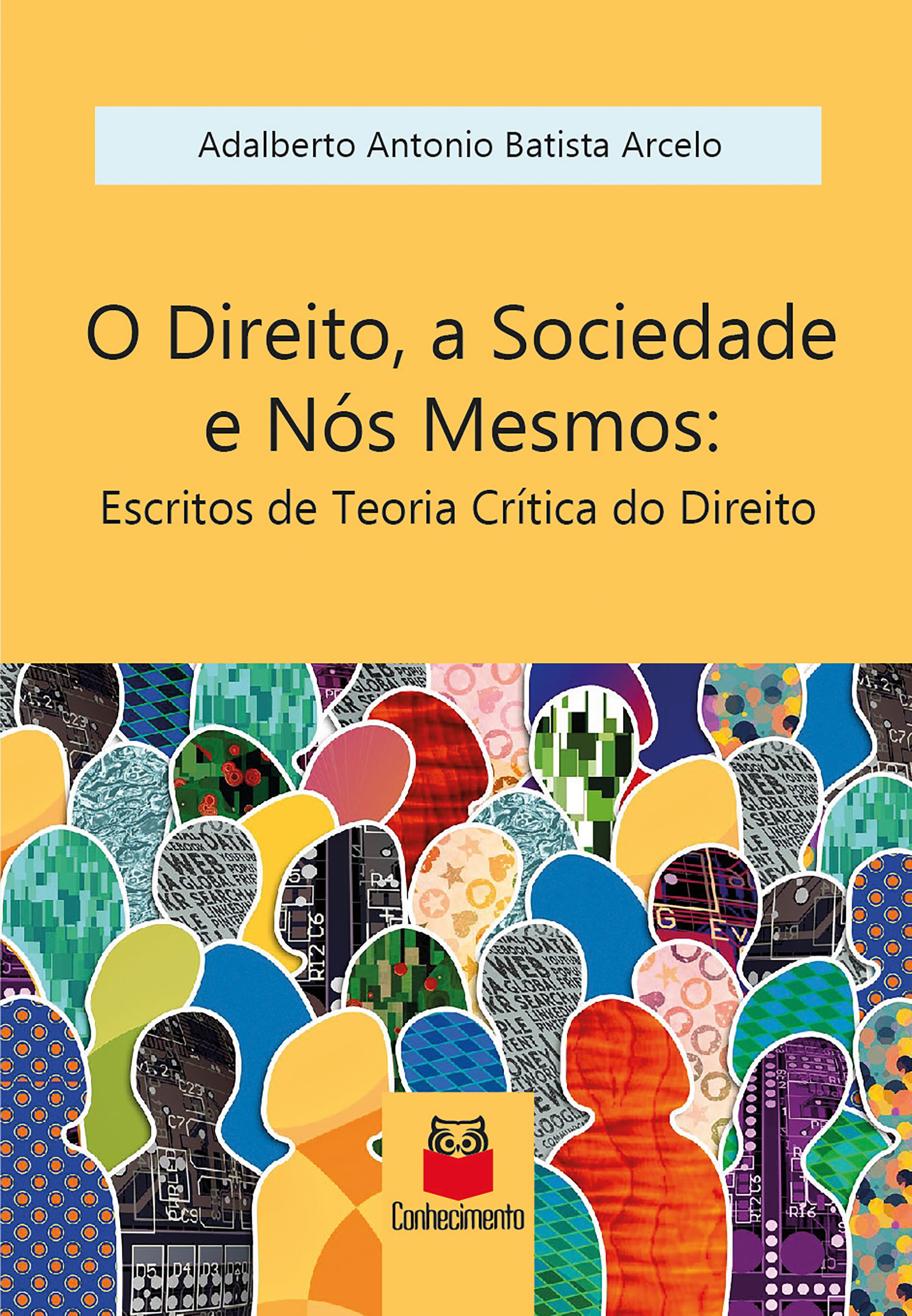 O Direito, a sociedade e nós Mesmos