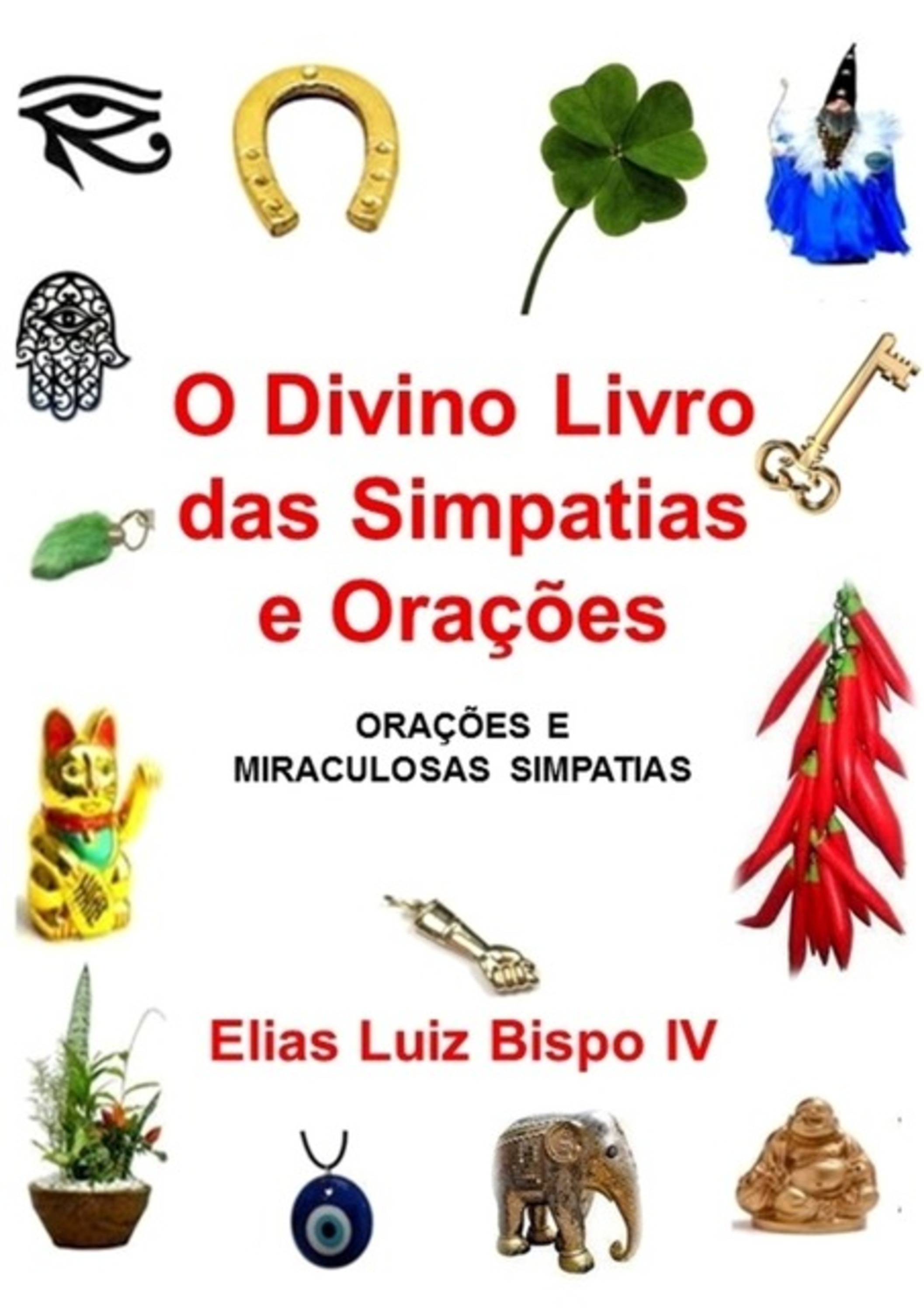 O Divino Livro Das Simpatias E Orações