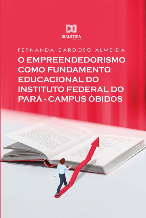 O Empreendedorismo como Fundamento Educacional do Instituto Federal do Pará - Campus Óbidos
