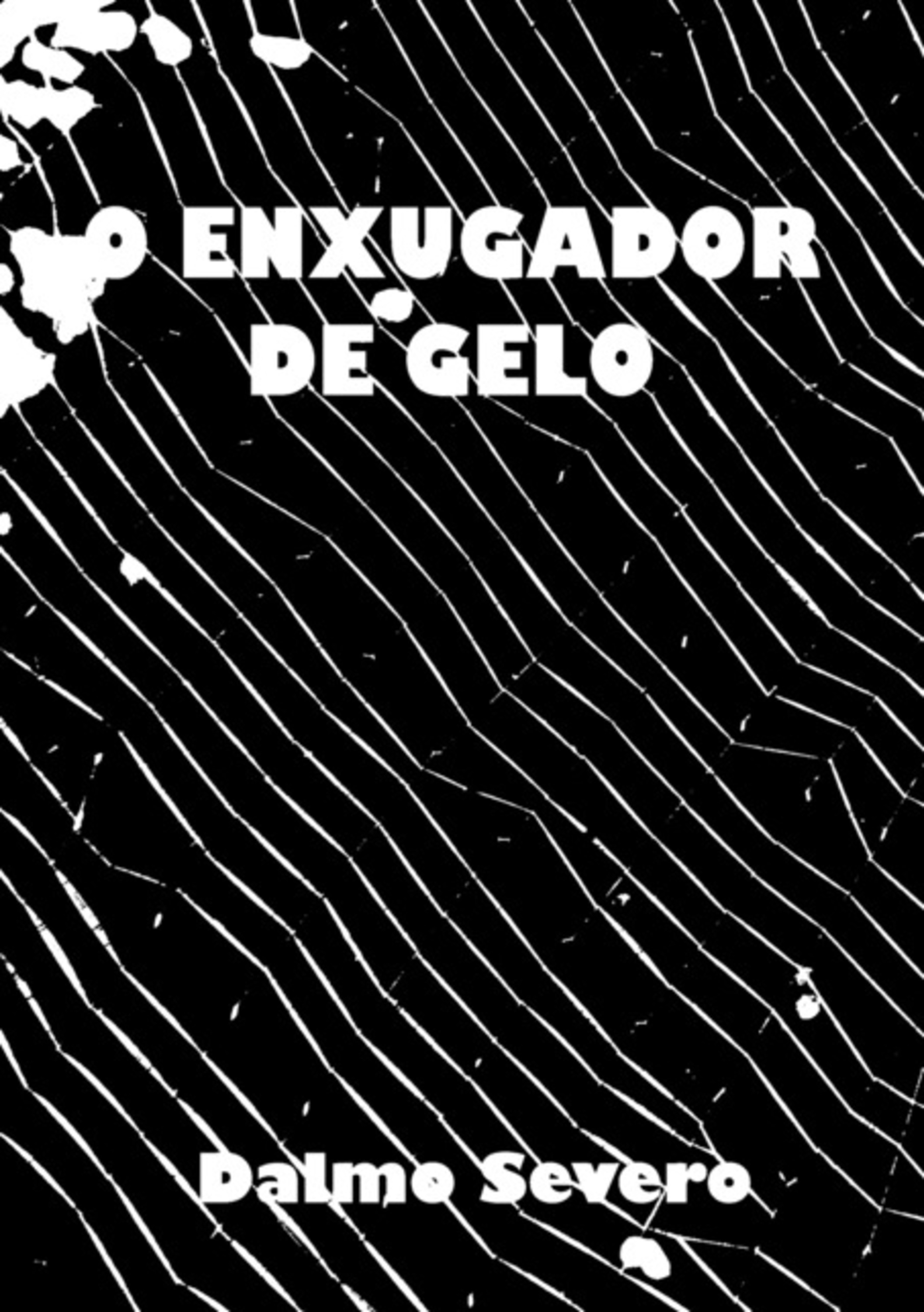 O Enxugador De Gelo