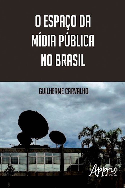 O Espaço da Mídia Pública no Brasil