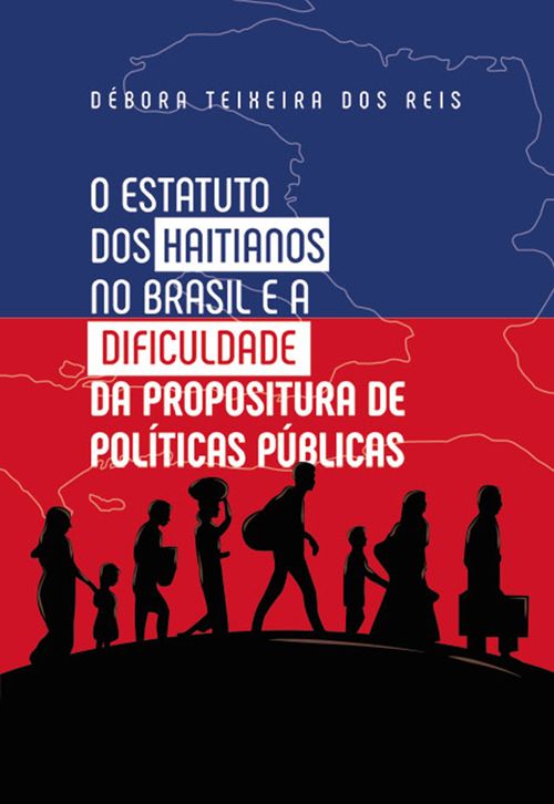 O Estatuto dos Haitianos no Brasil e a dificuldade da propositura de política públicas