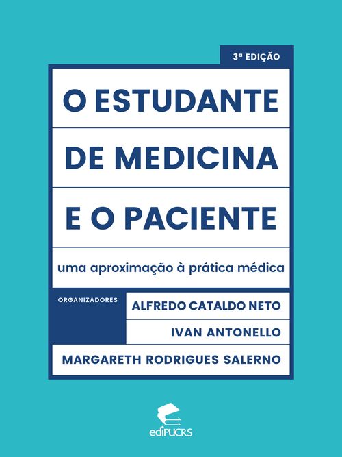 O estudante de medicina e o paciente: uma aproximação à prática médica