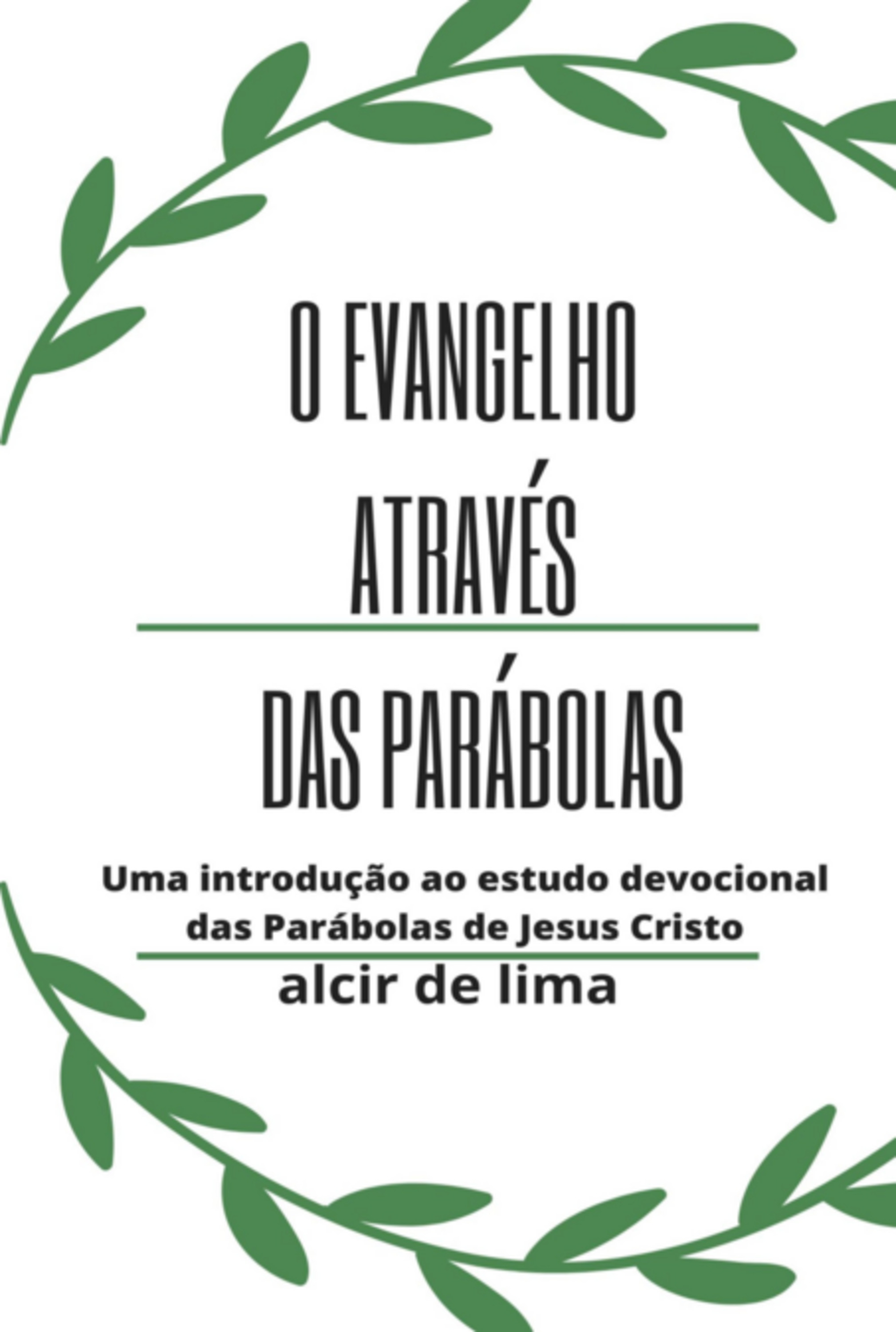 O Evangelho Através Das Parábolas