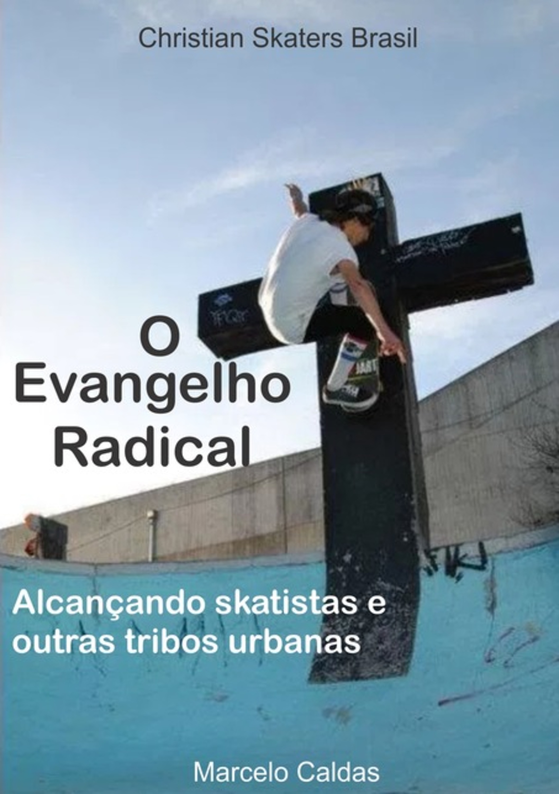 O Evangelho Radical