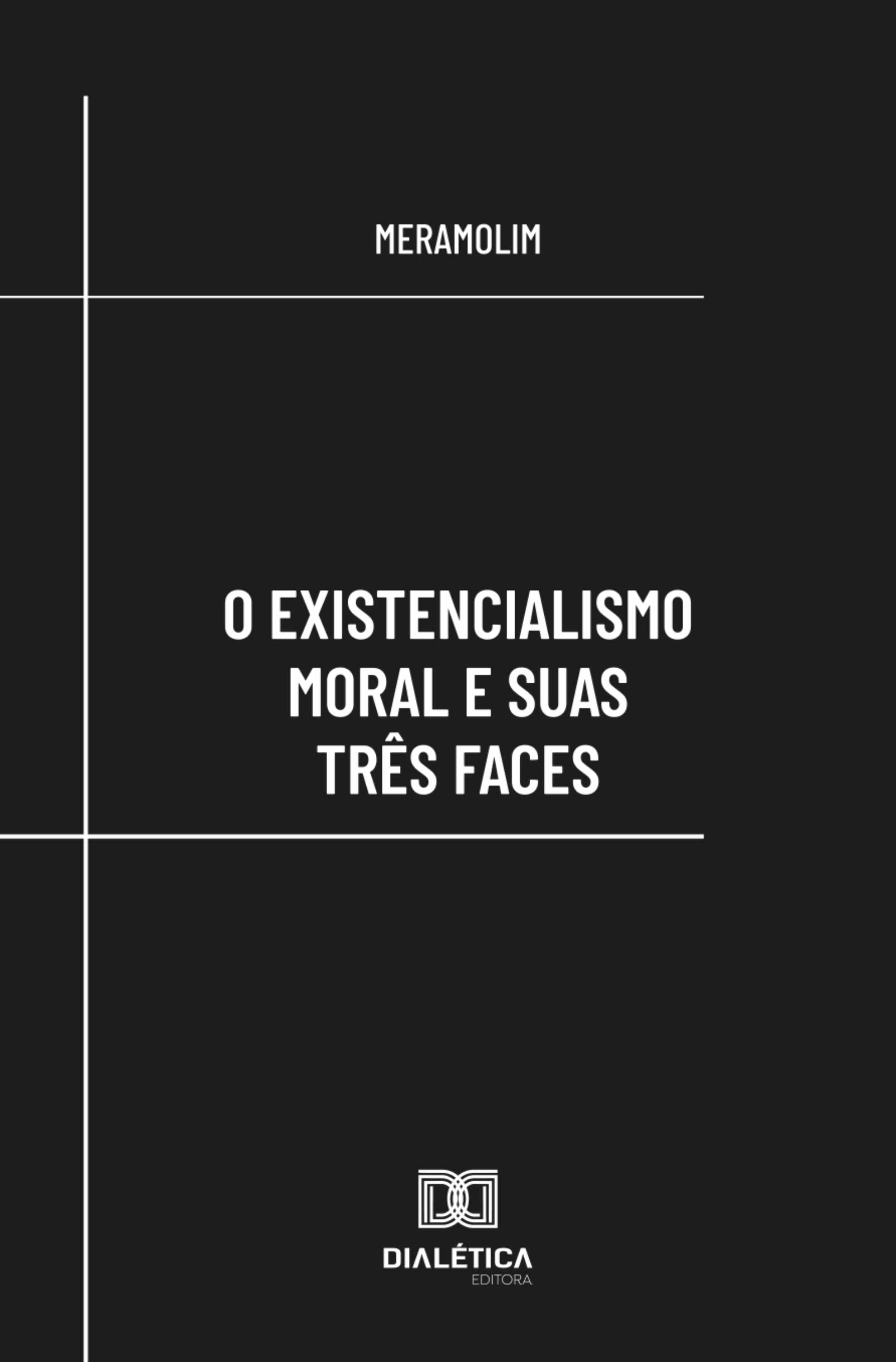 O existencialismo moral e suas três faces