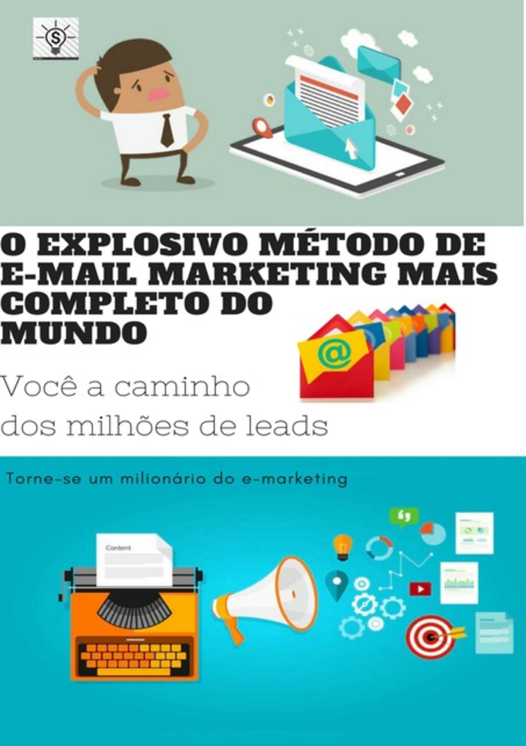 O Explosivo Método De E-mail Marketing Mais Completo Do Mundo!!! Você A Caminho Dos Milhões De Leads