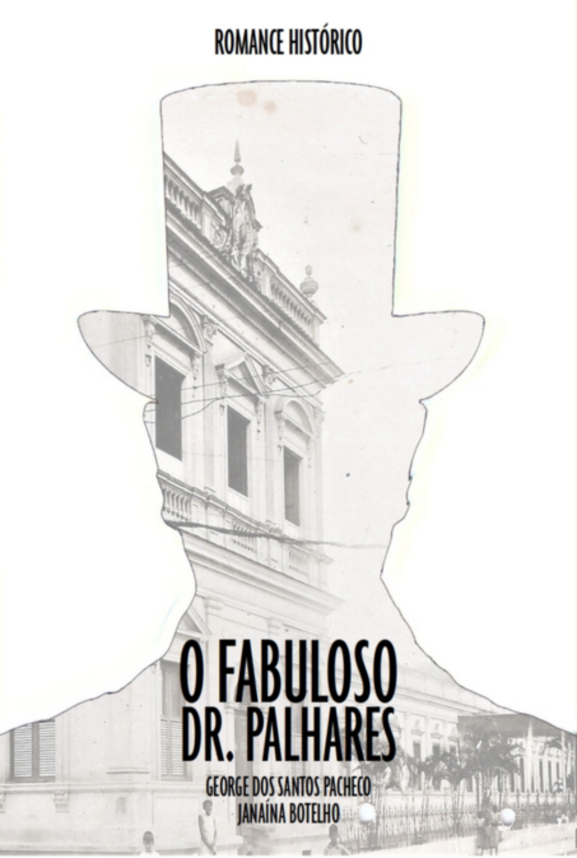 O Fabuloso Dr. Palhares