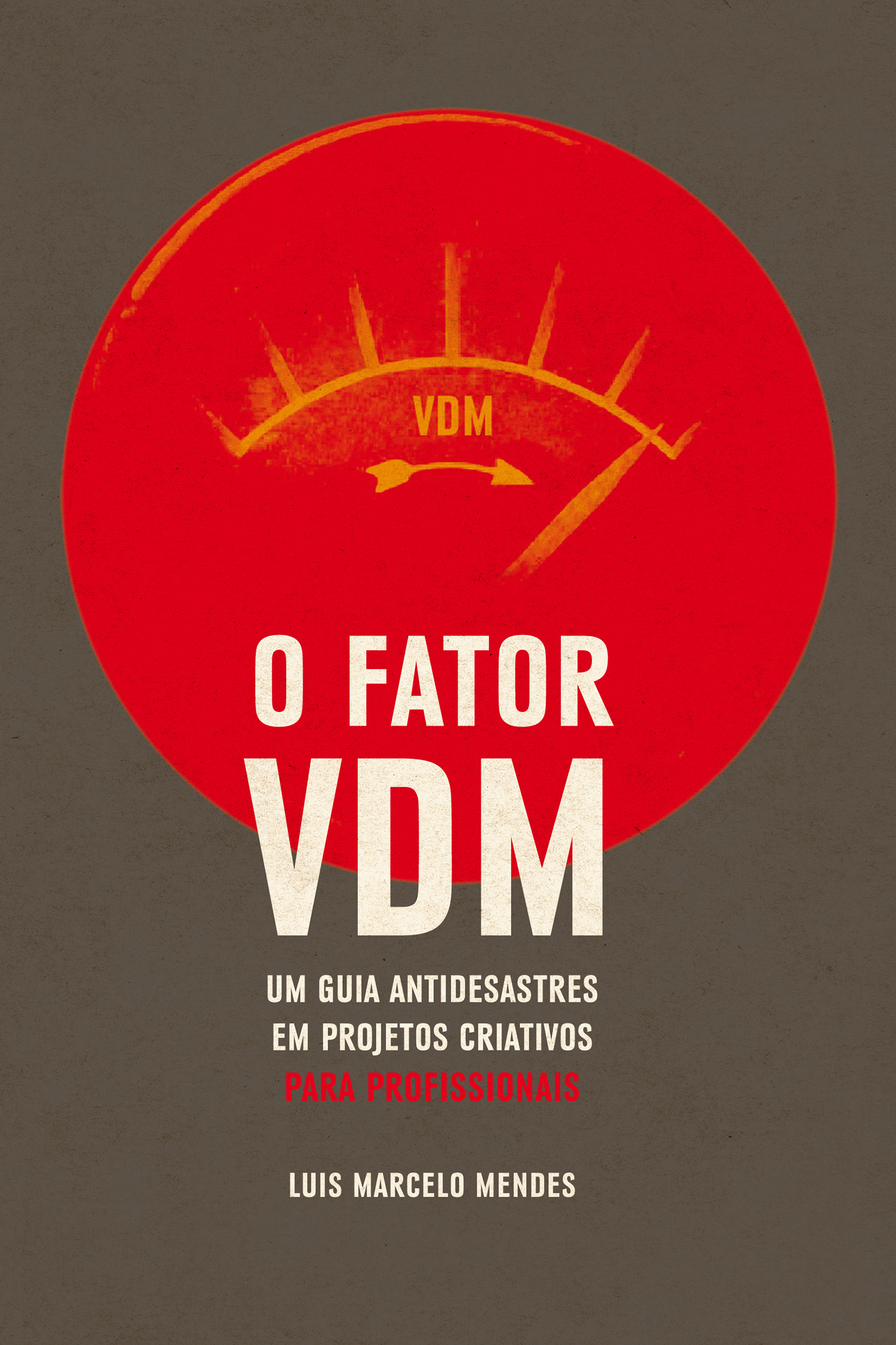 O Fator VDM, para PROFISSIONAIS