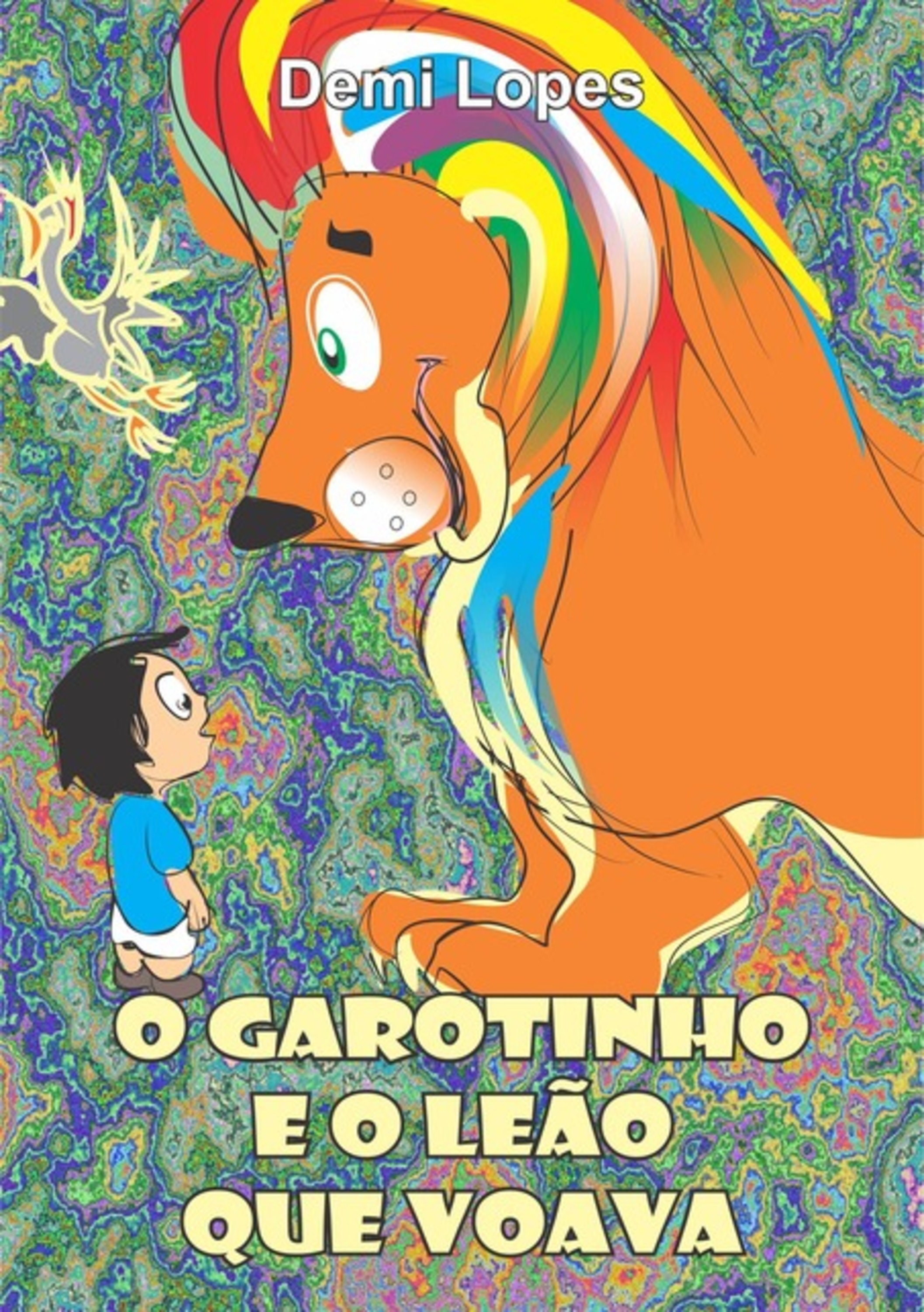 O Garotinho E O Leão Que Voava