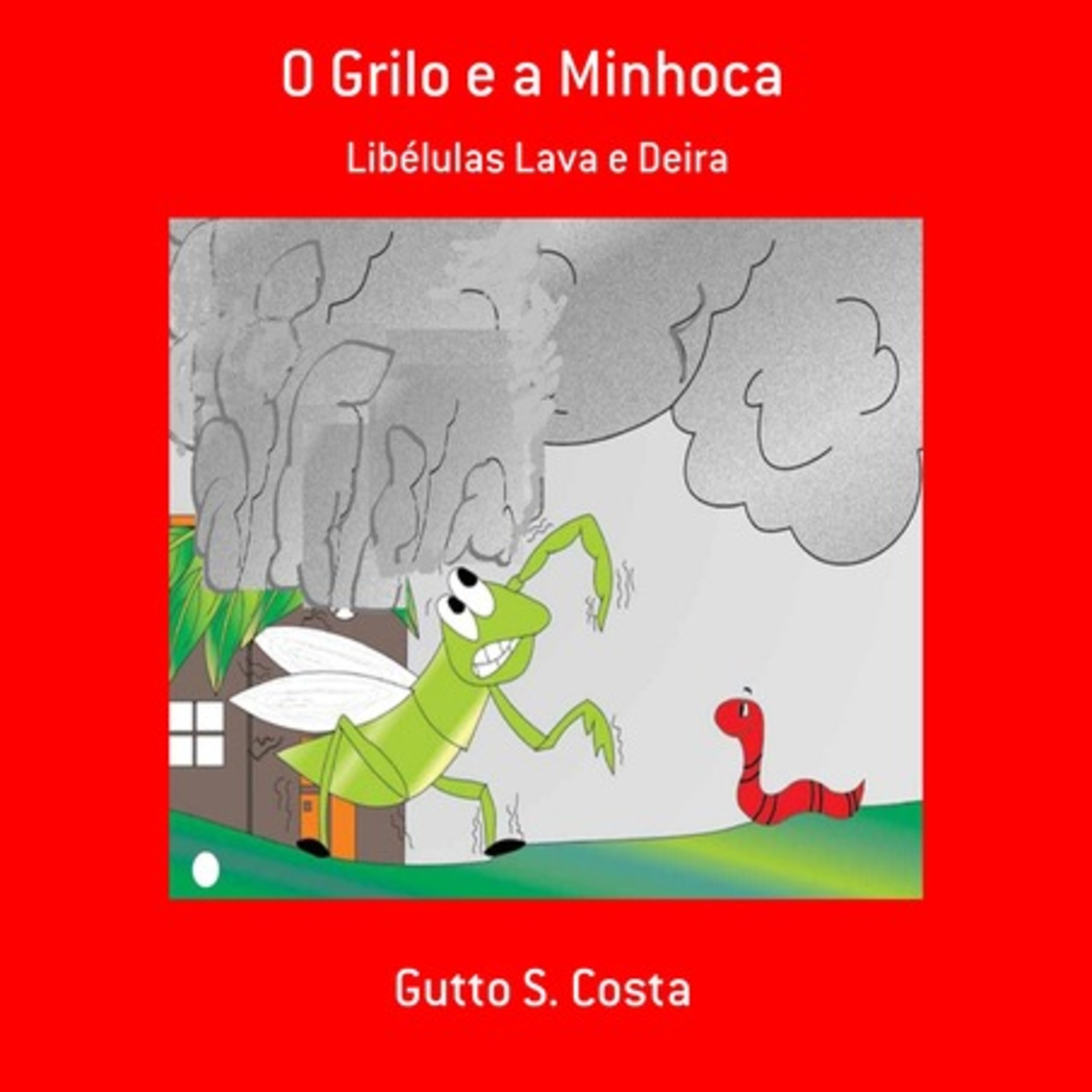 O Grilo E A Minhoca