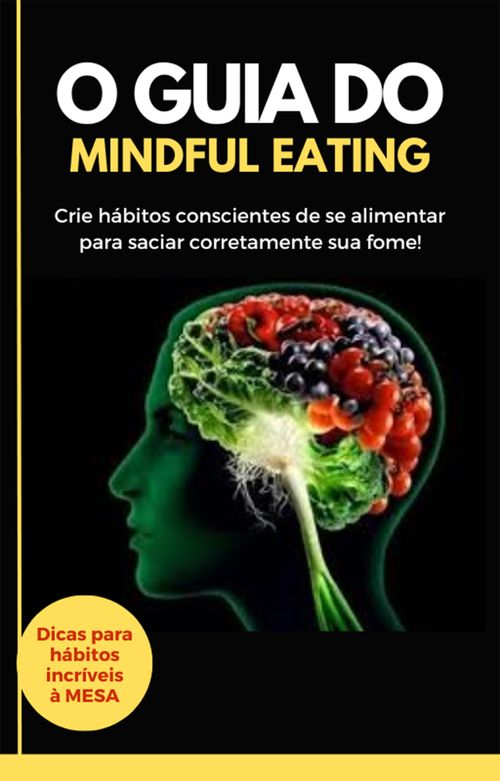 O guia do Mindful Eating