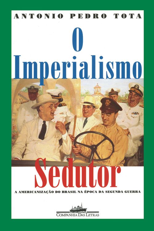 O imperialismo sedutor (Nova edição)