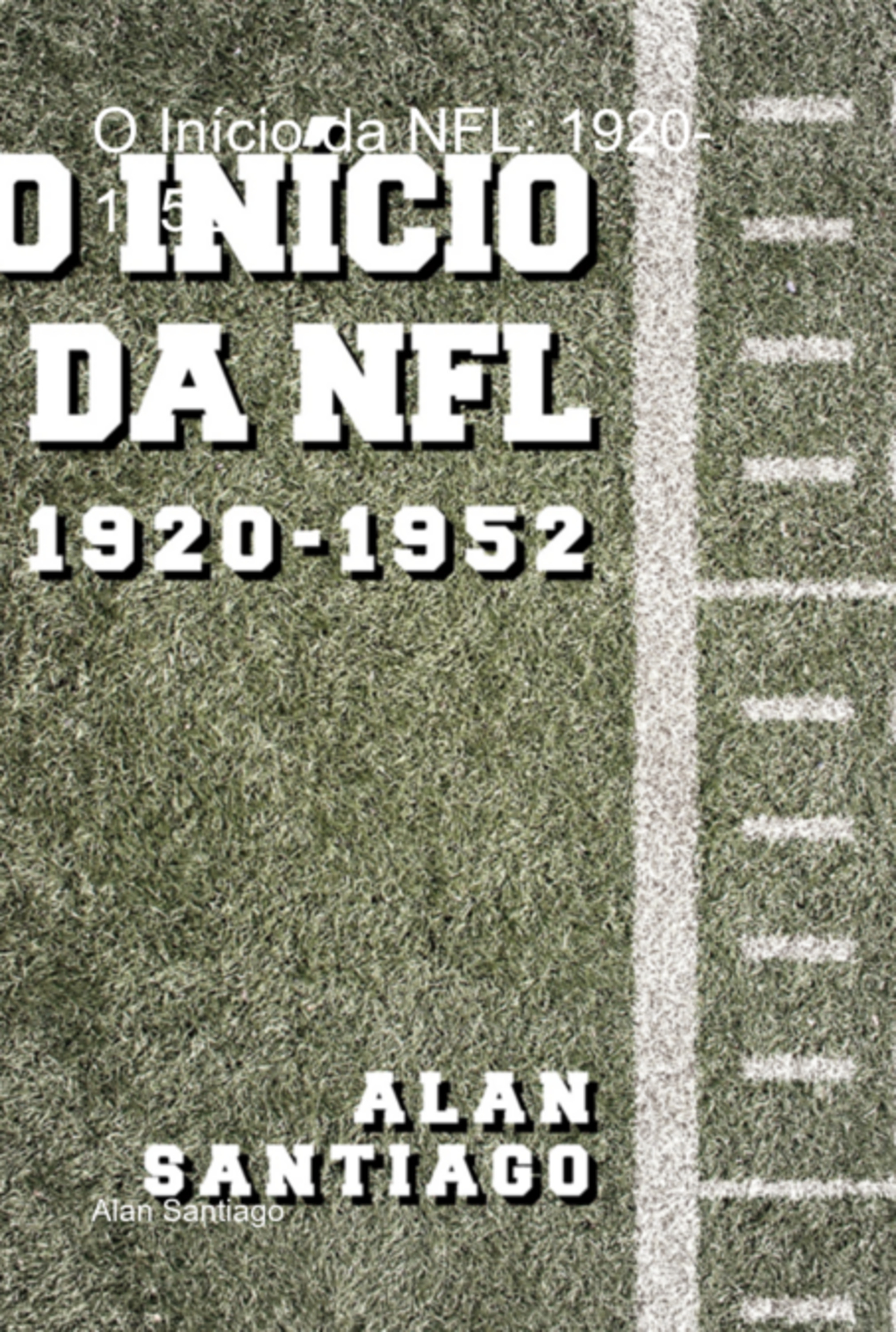 O Início Da Nfl: 1920-1952