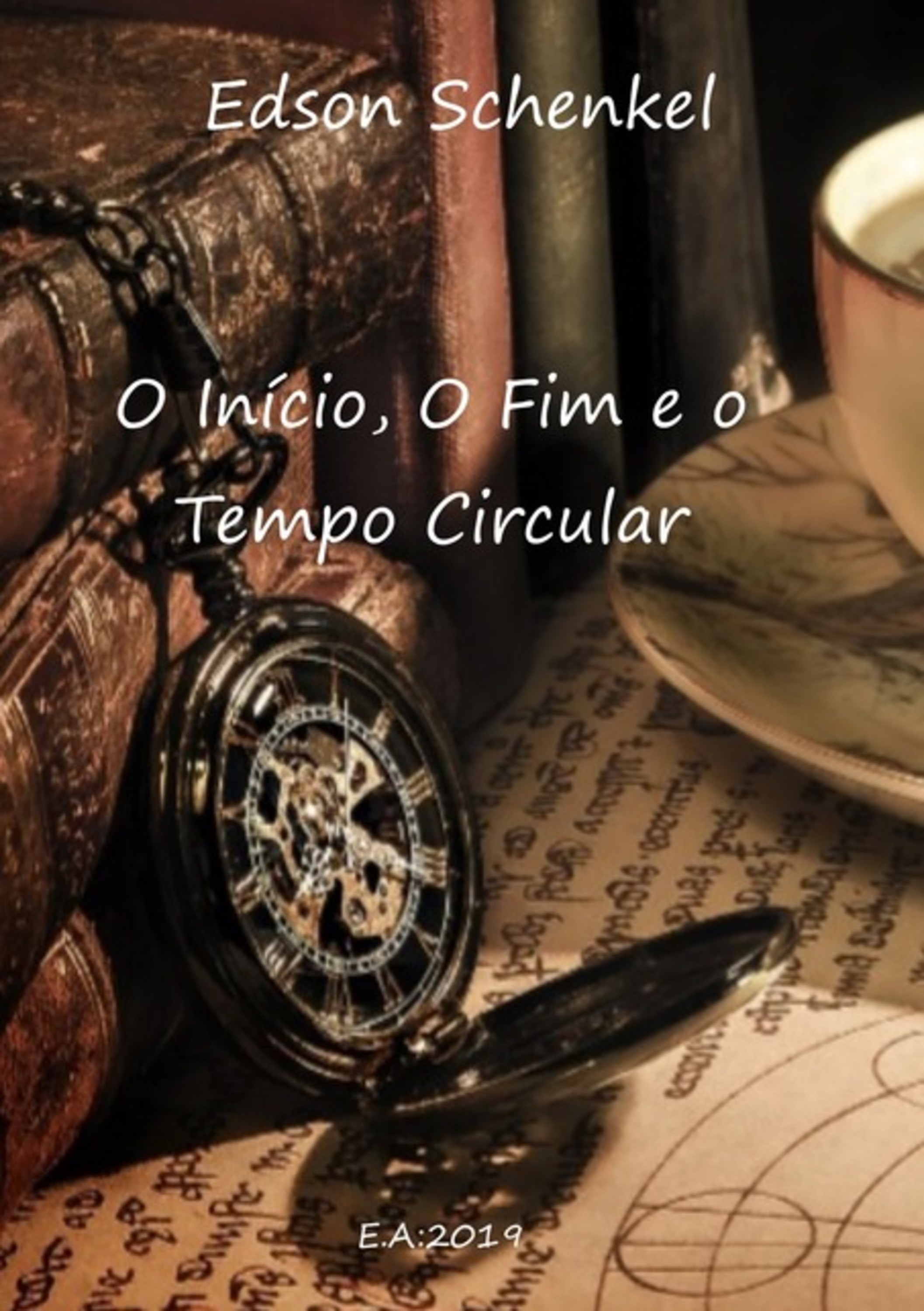 O Início, O Fim E O Tempo Circular