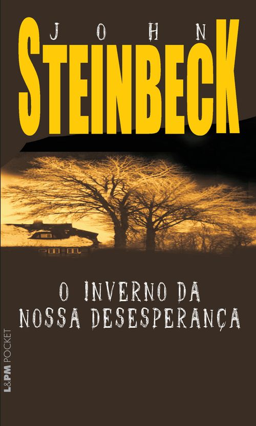 O inverno da nossa desesperança