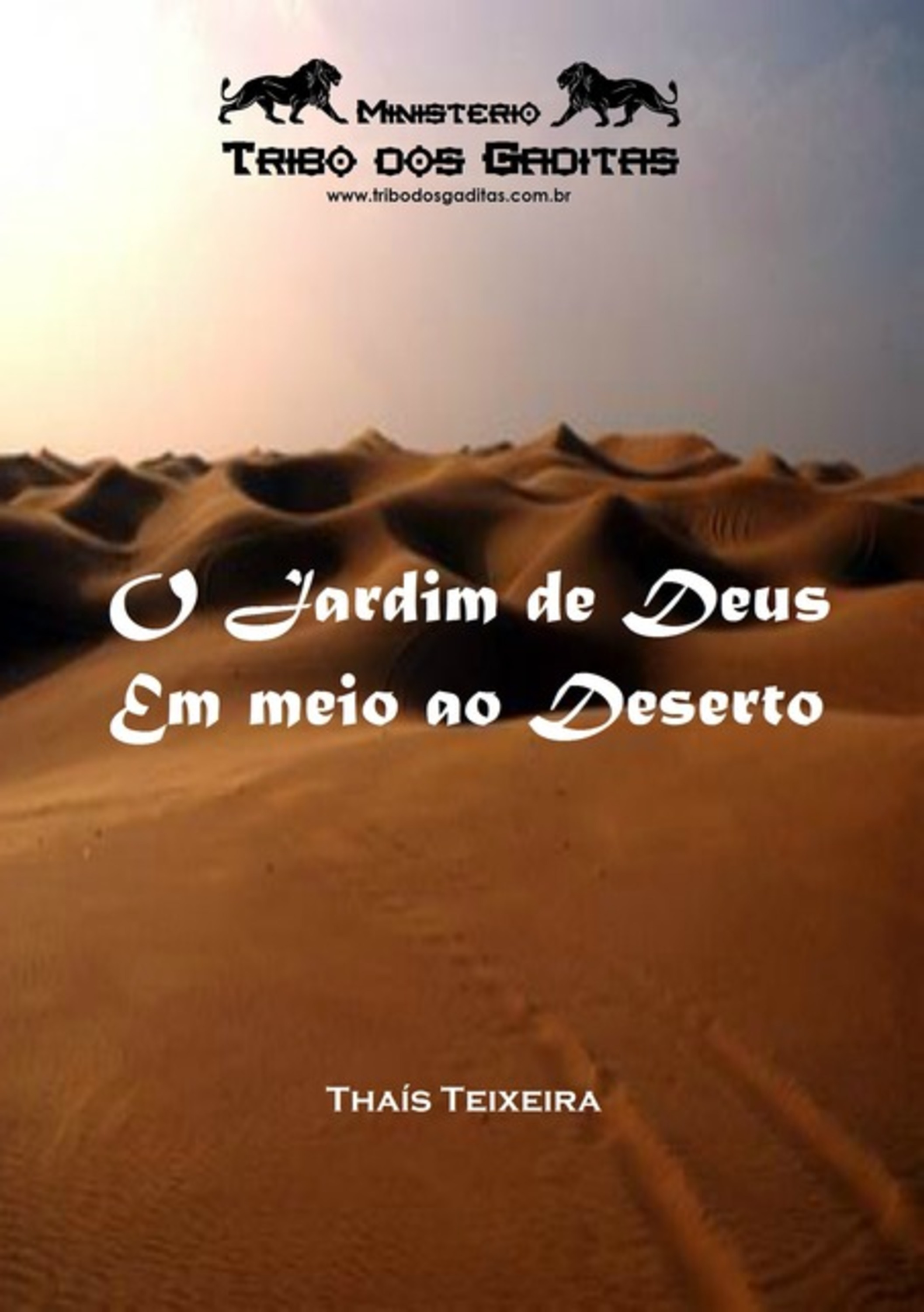 O Jardim De Deus Em Meio Ao Deserto