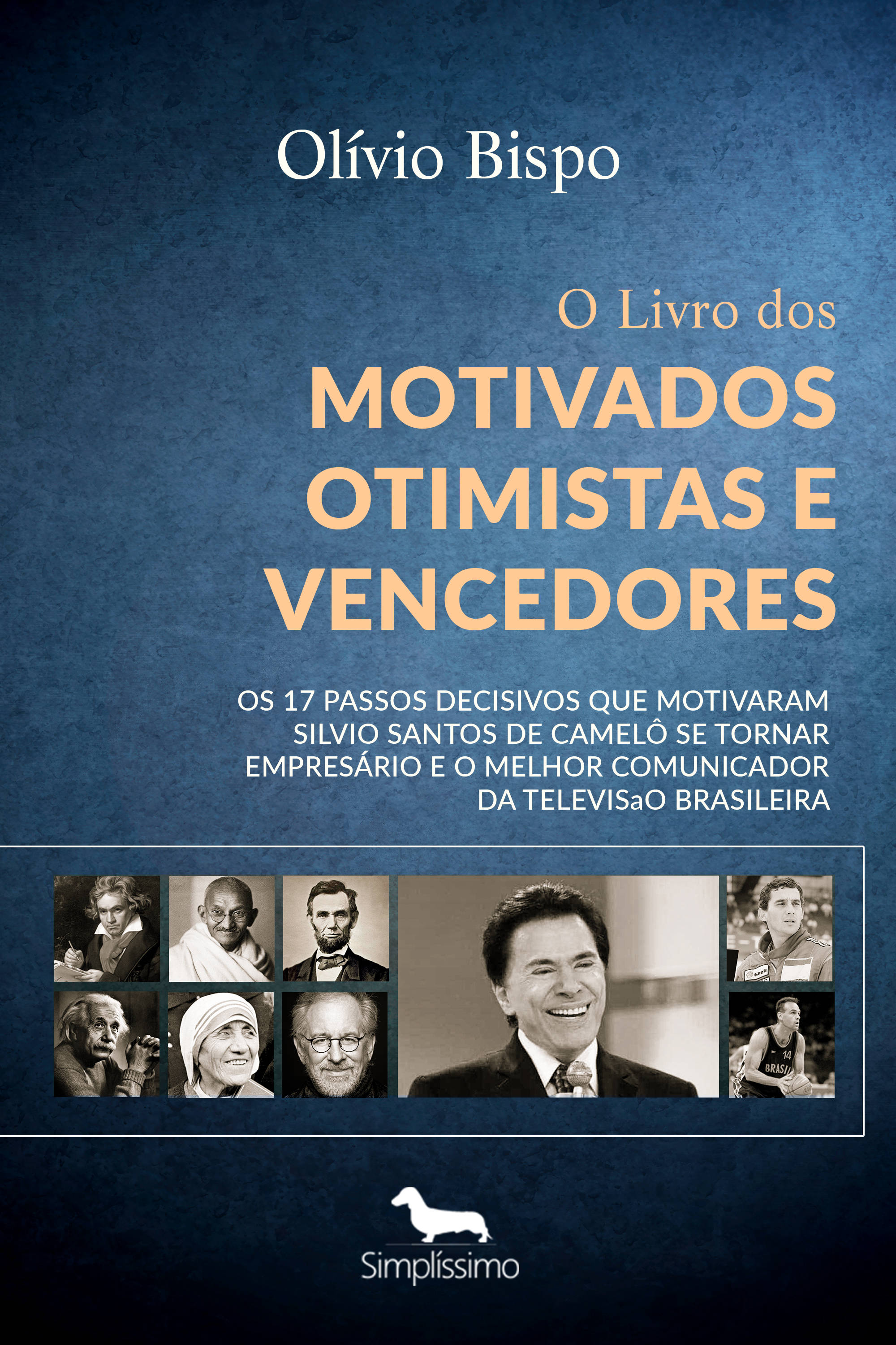 O Livro dos Motivados Otimistas e Vencedores