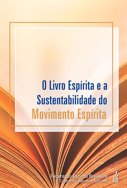 O Livro Espírita e a Sustentabilidade do Movimento Espírita