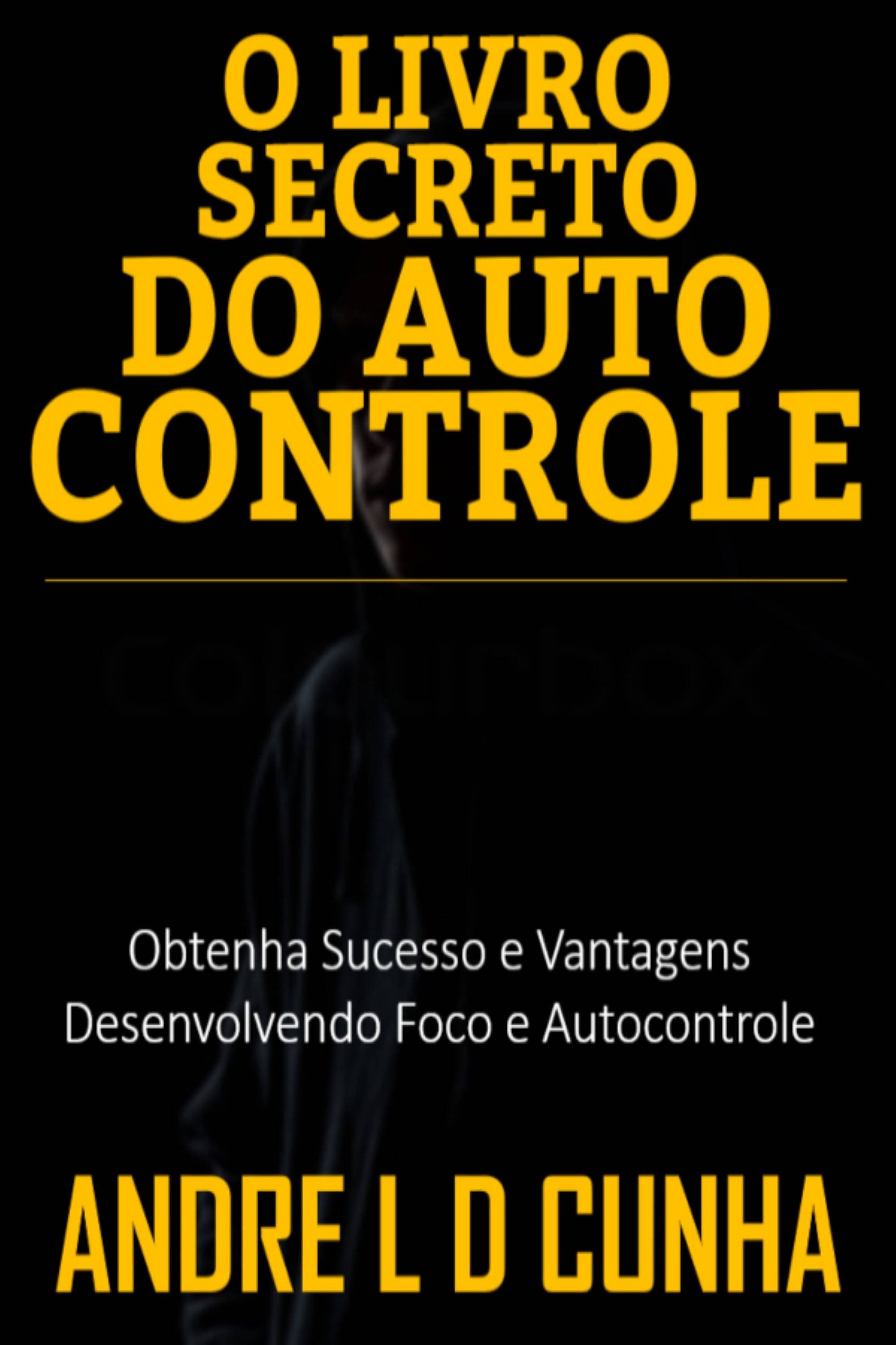 O LIVRO SECRETO DO AUTOCONTROLE