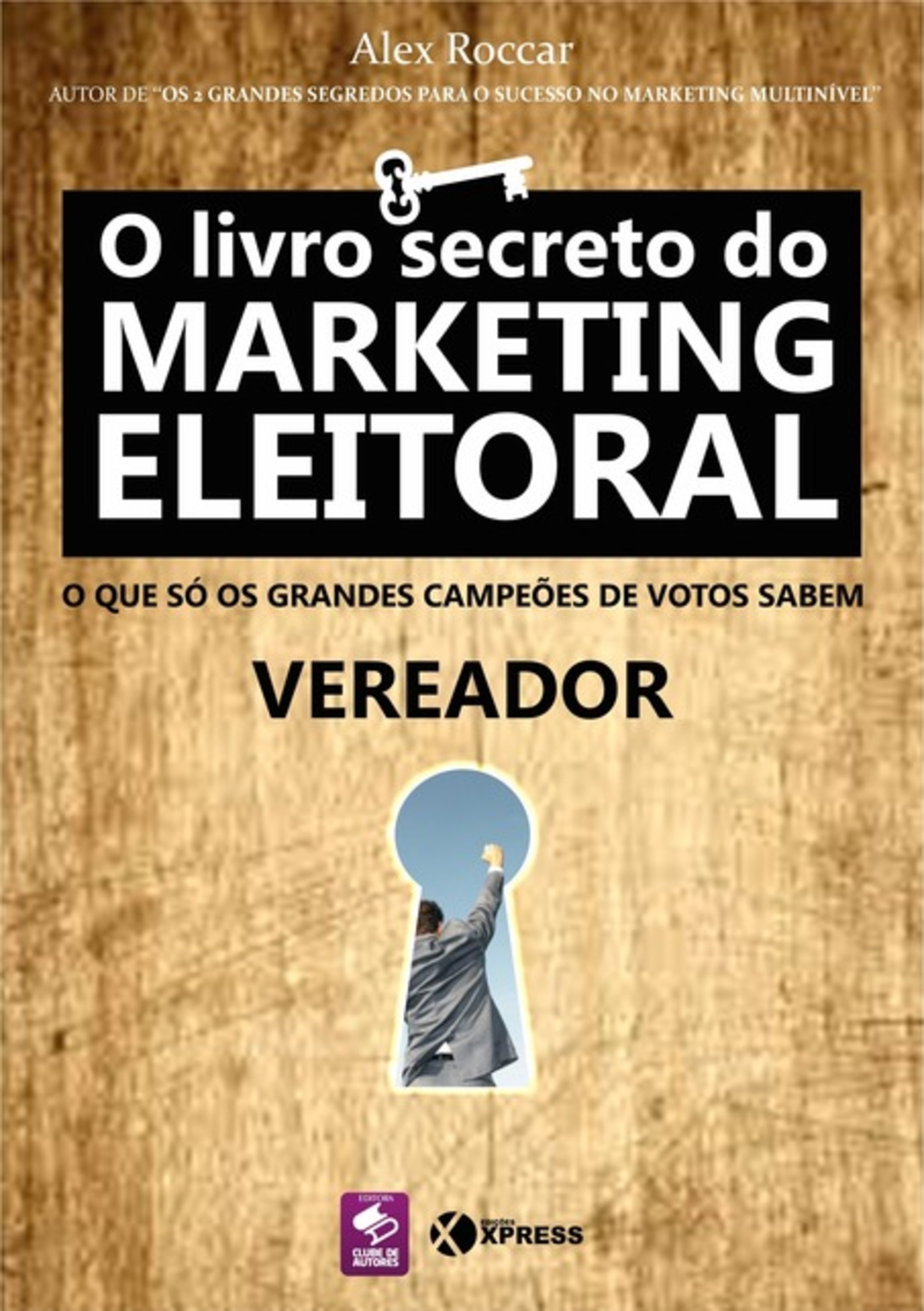 O Livro Secreto Do Marketing Eleitoral