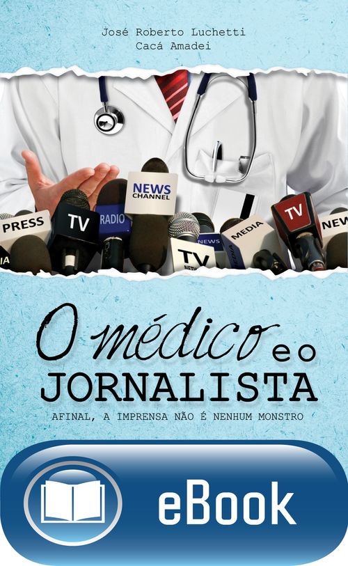 O médico e o jornalista