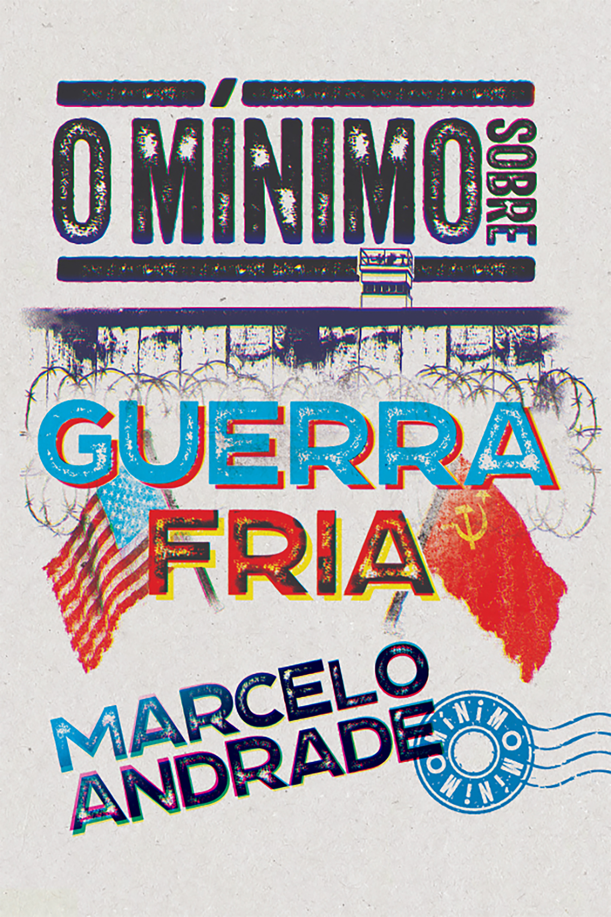 O mínimo sobre Guerra Fria