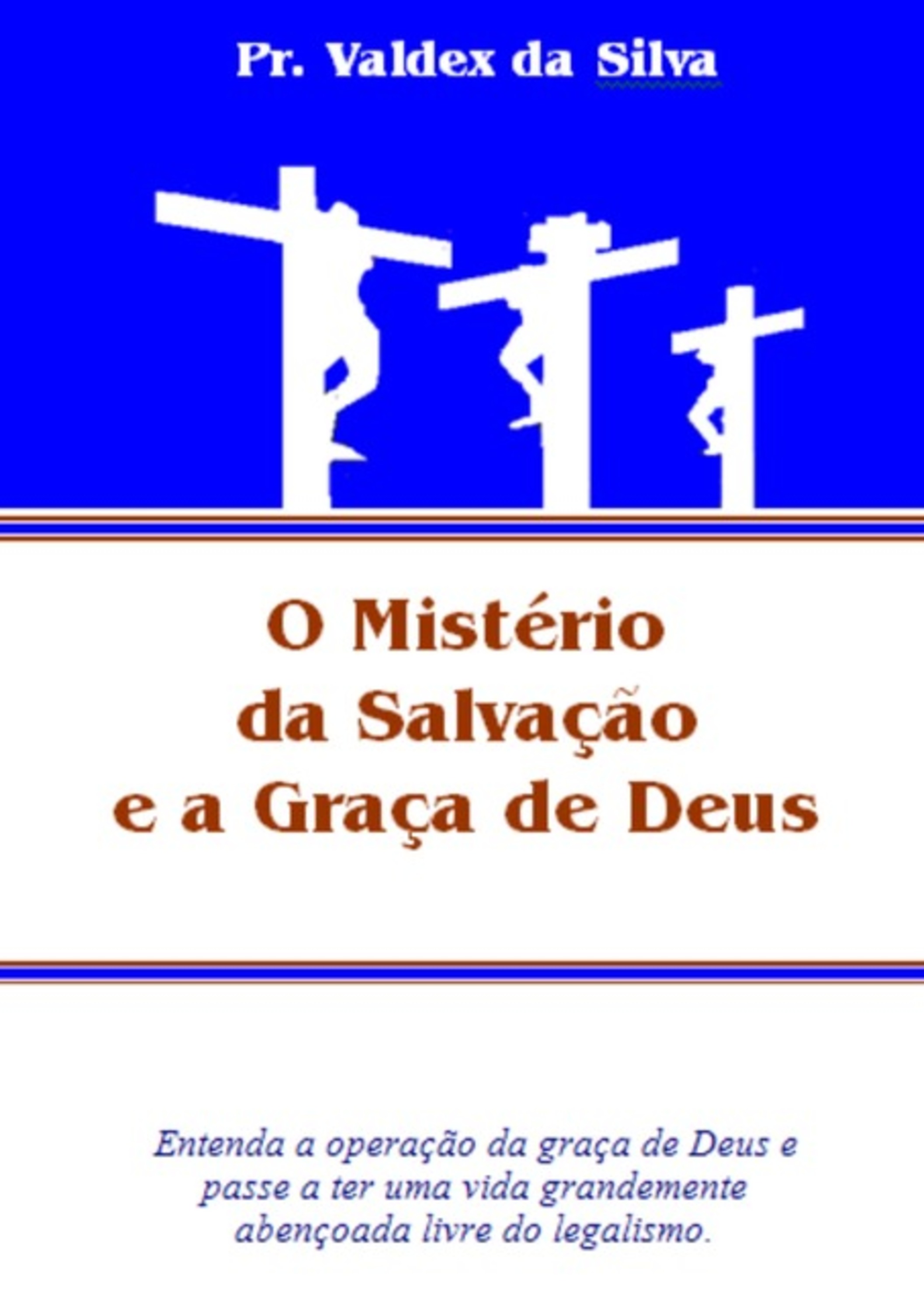 O Mistério Da Salvação E A Graça De Deus