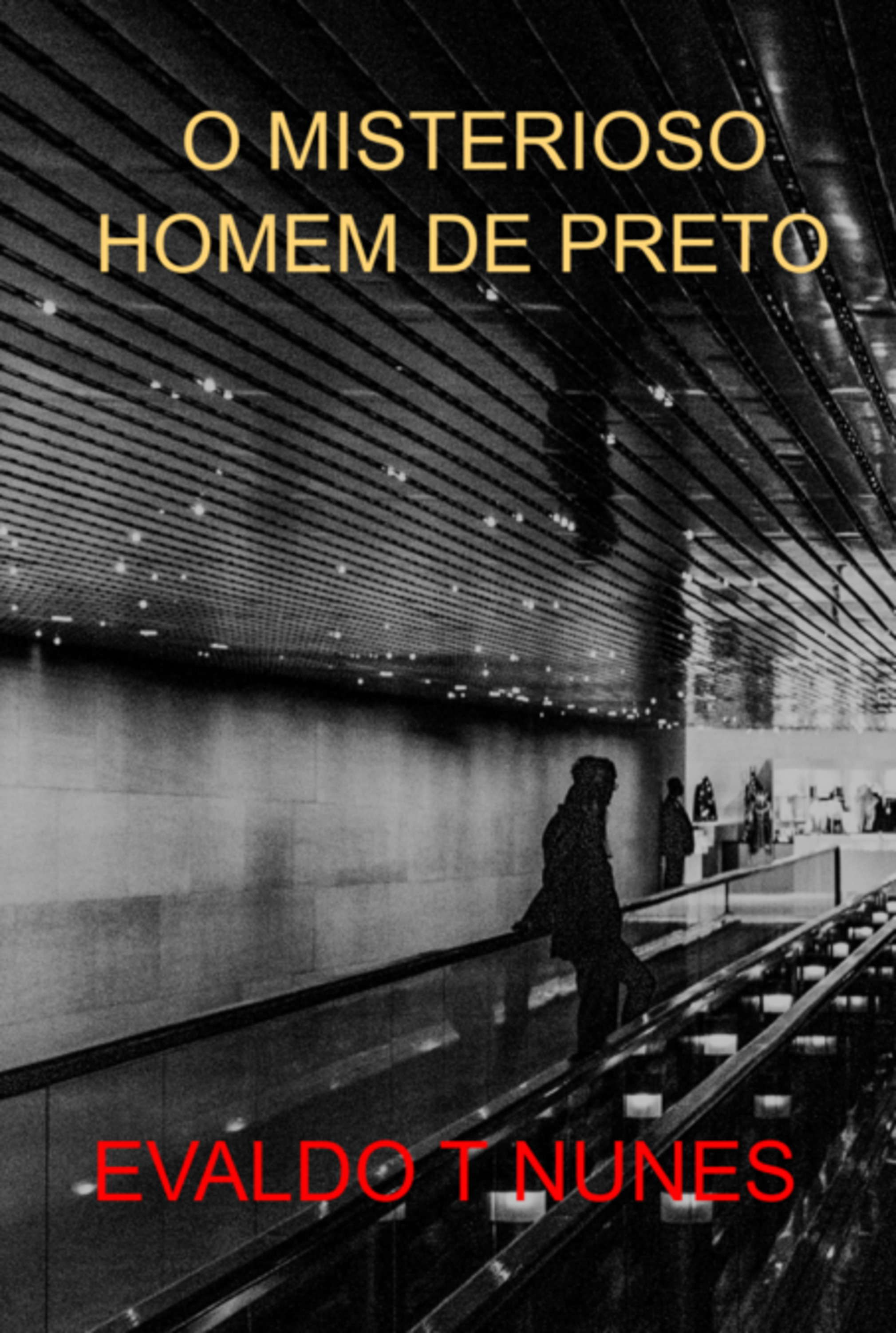 O Misterioso Homem De Preto