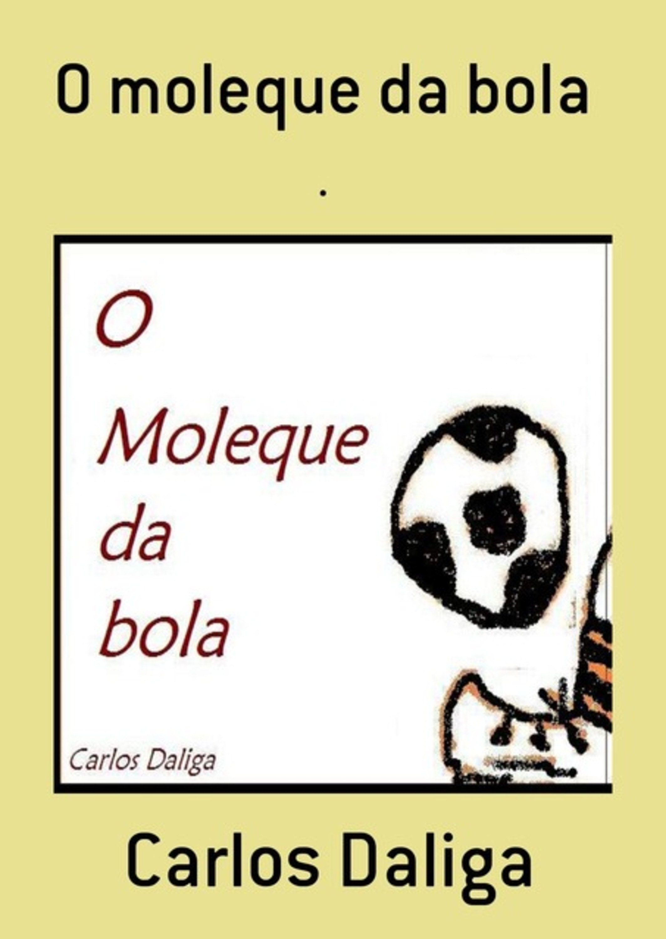 O Moleque Da Bola