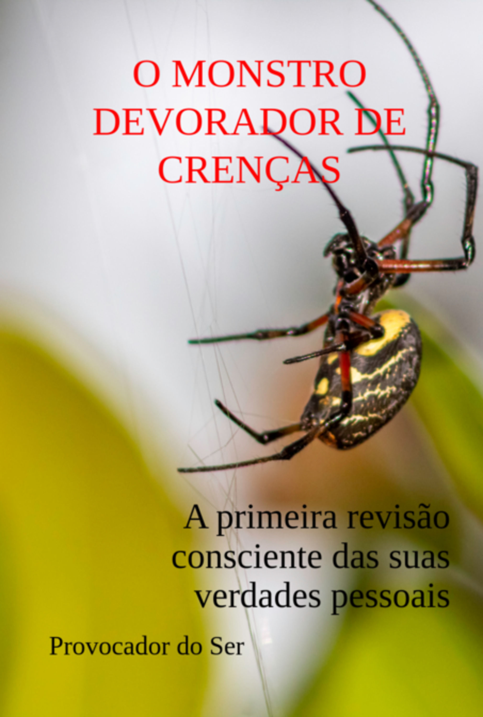 O Monstro Devorador De Crenças