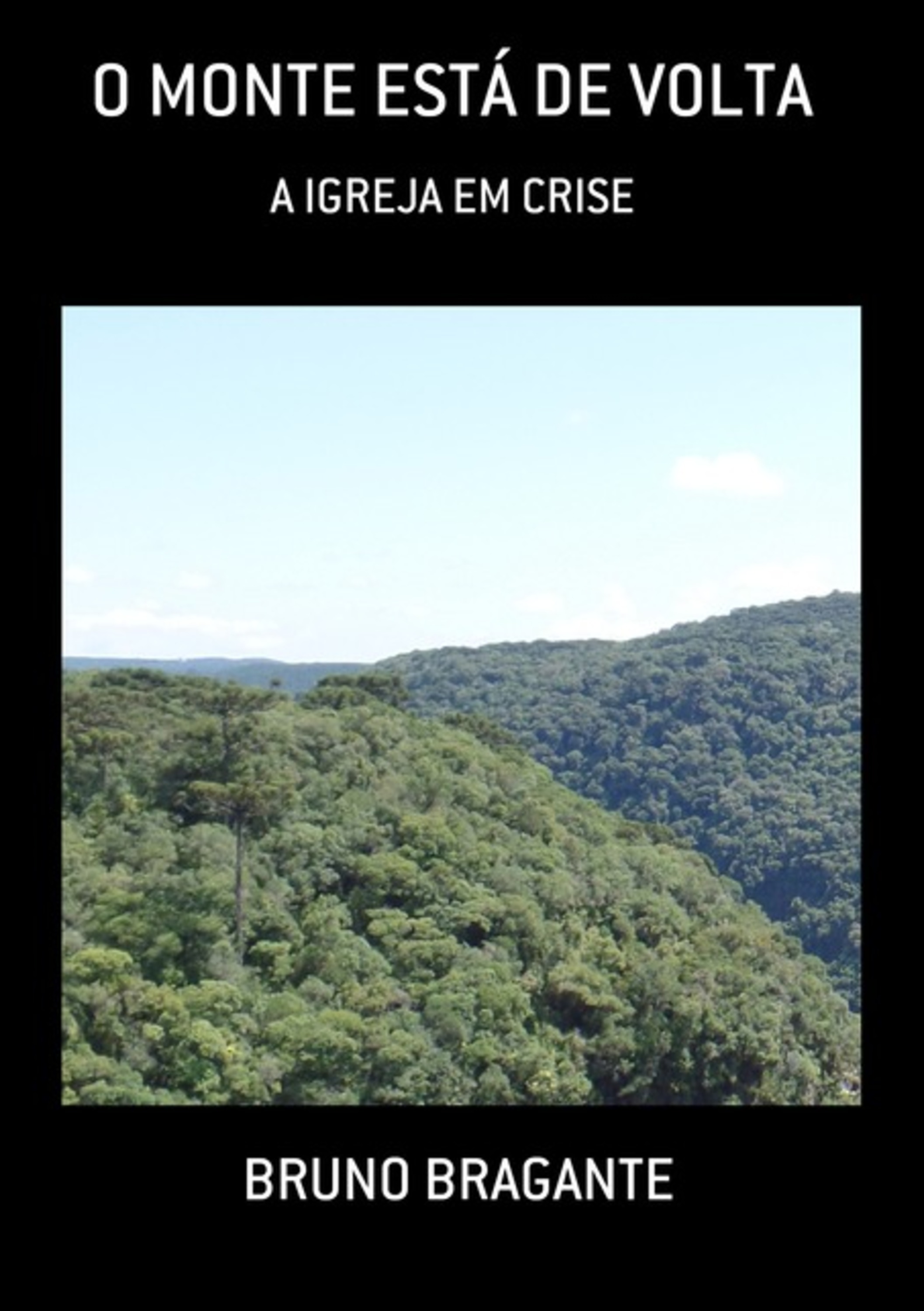 O Monte Está De Volta