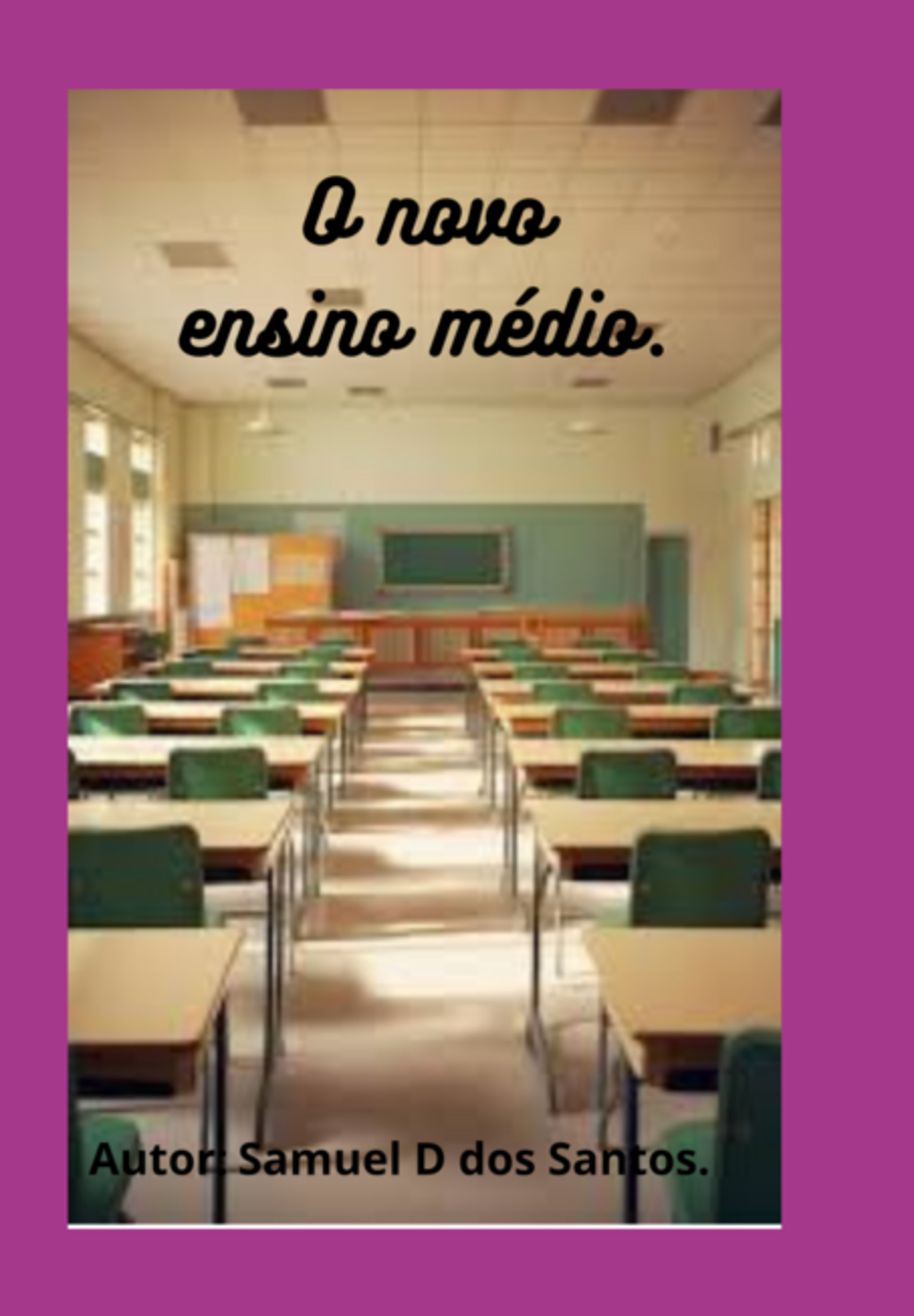 O Novo Ensino Médio