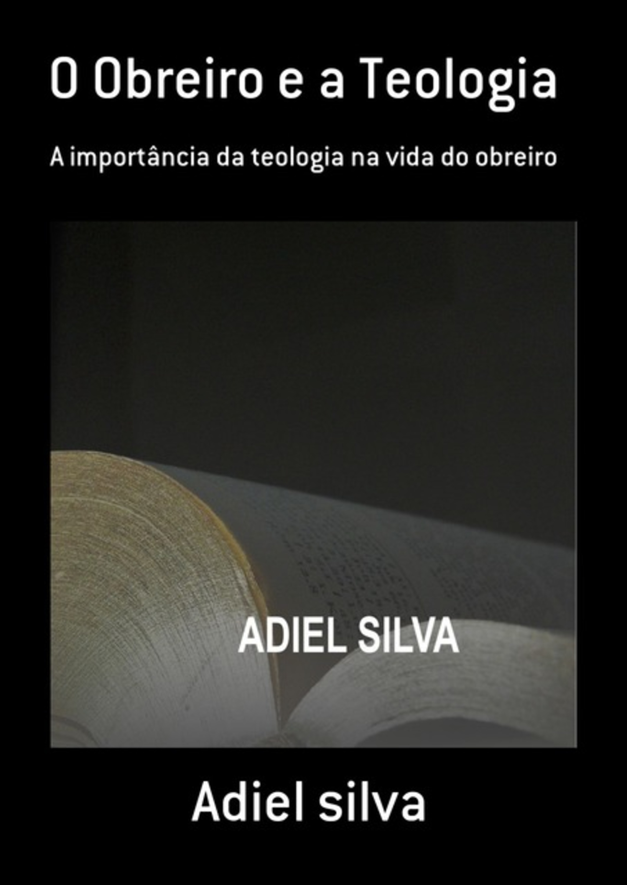 O Obreiro E A Teologia