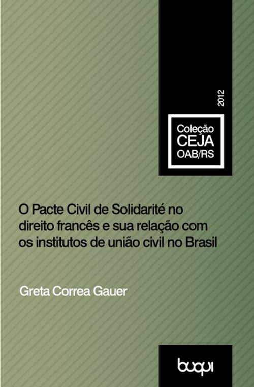 O Pacte civil de solidarité no direito francês e sua relação com os institutos de união civil no Brasil