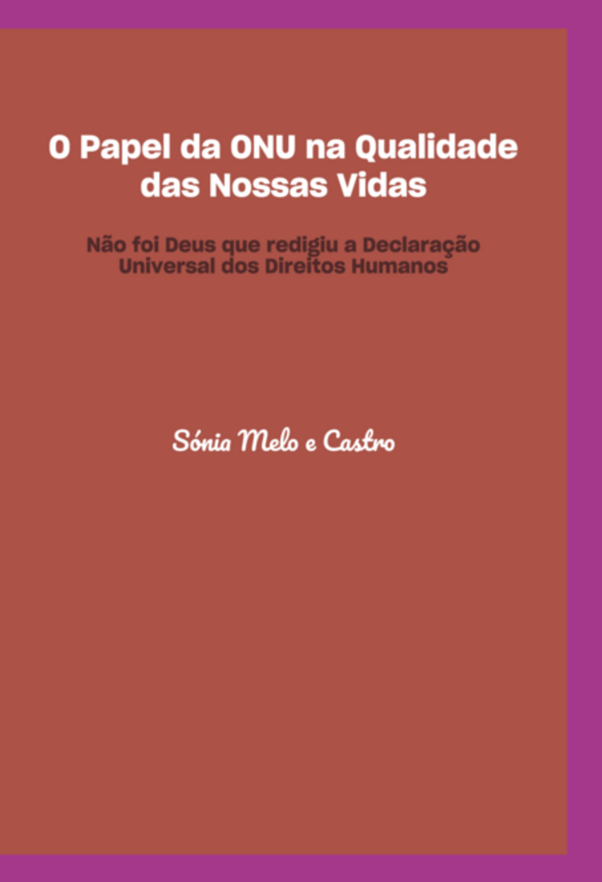 O Papel Da Onu Na Qualidade Das Nossas Vidas